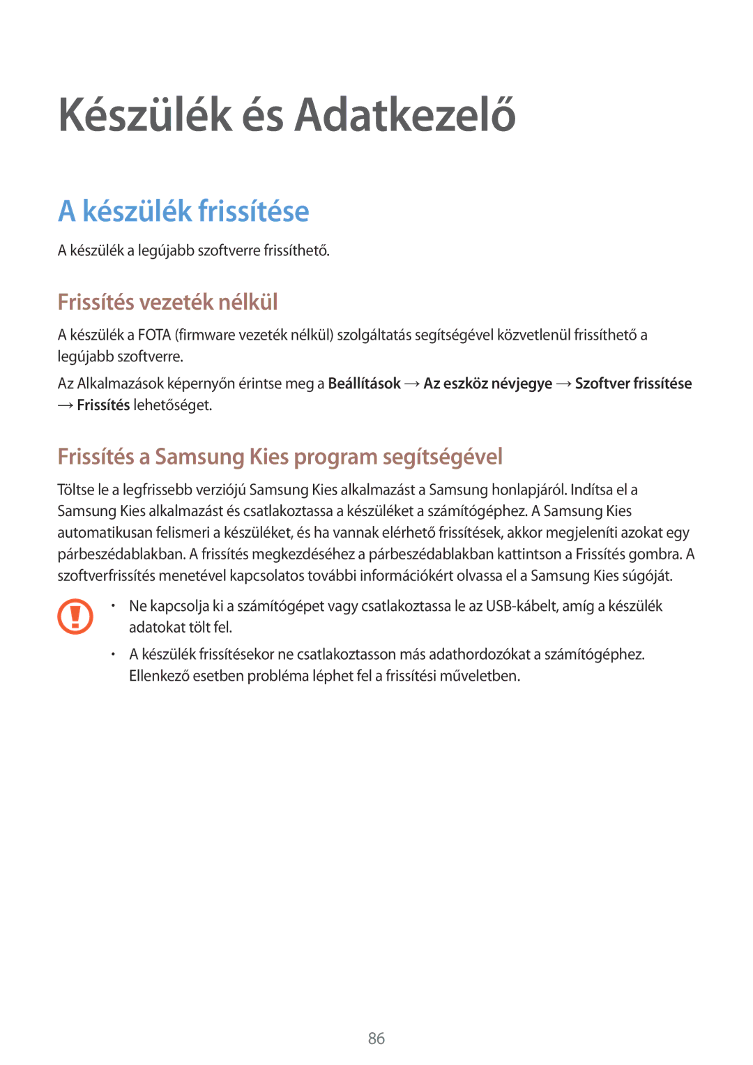 Samsung SM-G130HZWDXEH, SM-G130HZADXEH manual Készülék és Adatkezelő, Készülék frissítése, Frissítés vezeték nélkül 