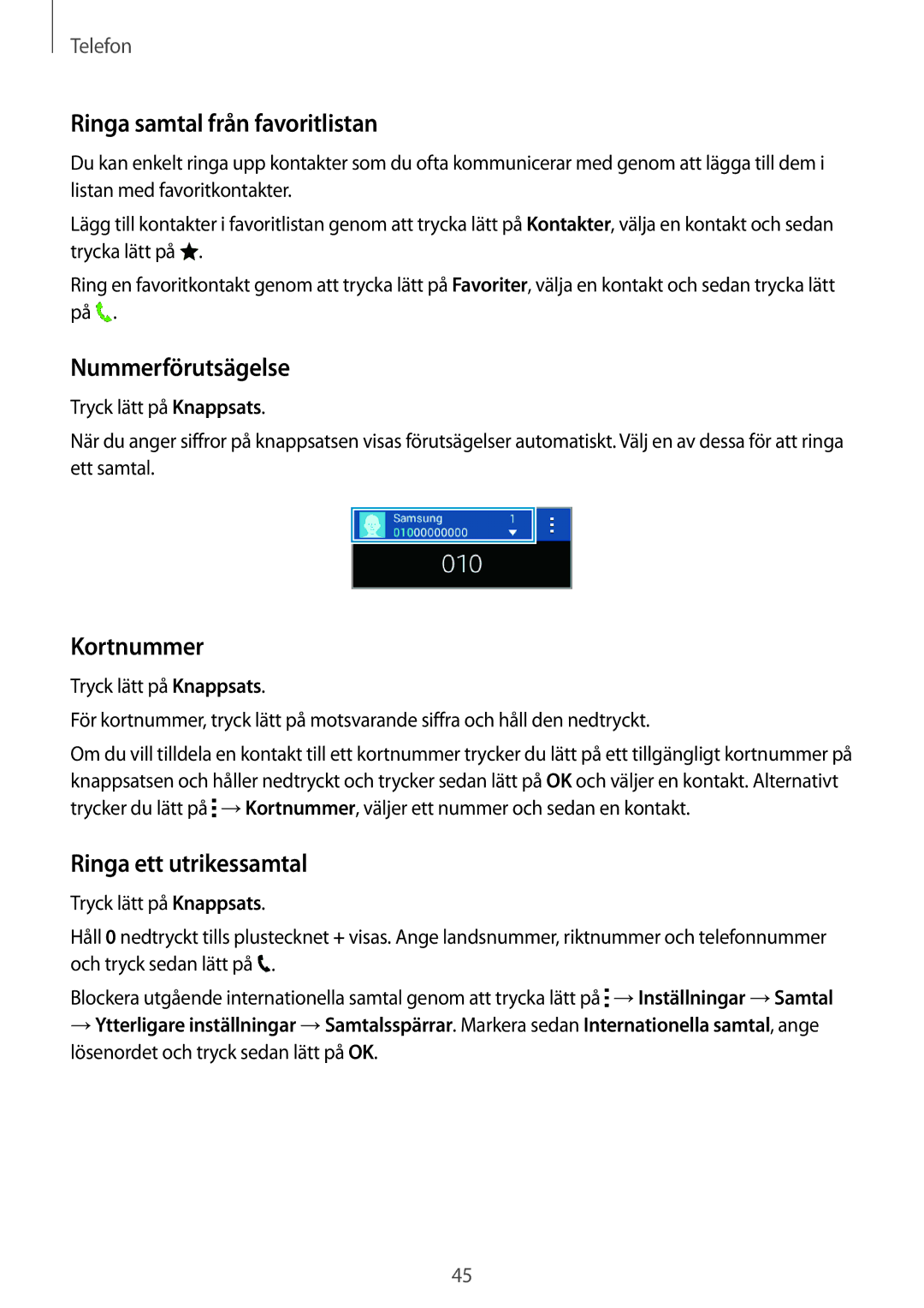 Samsung SM-G130HZANNEE manual Ringa samtal från favoritlistan, Nummerförutsägelse, Kortnummer, Ringa ett utrikessamtal 