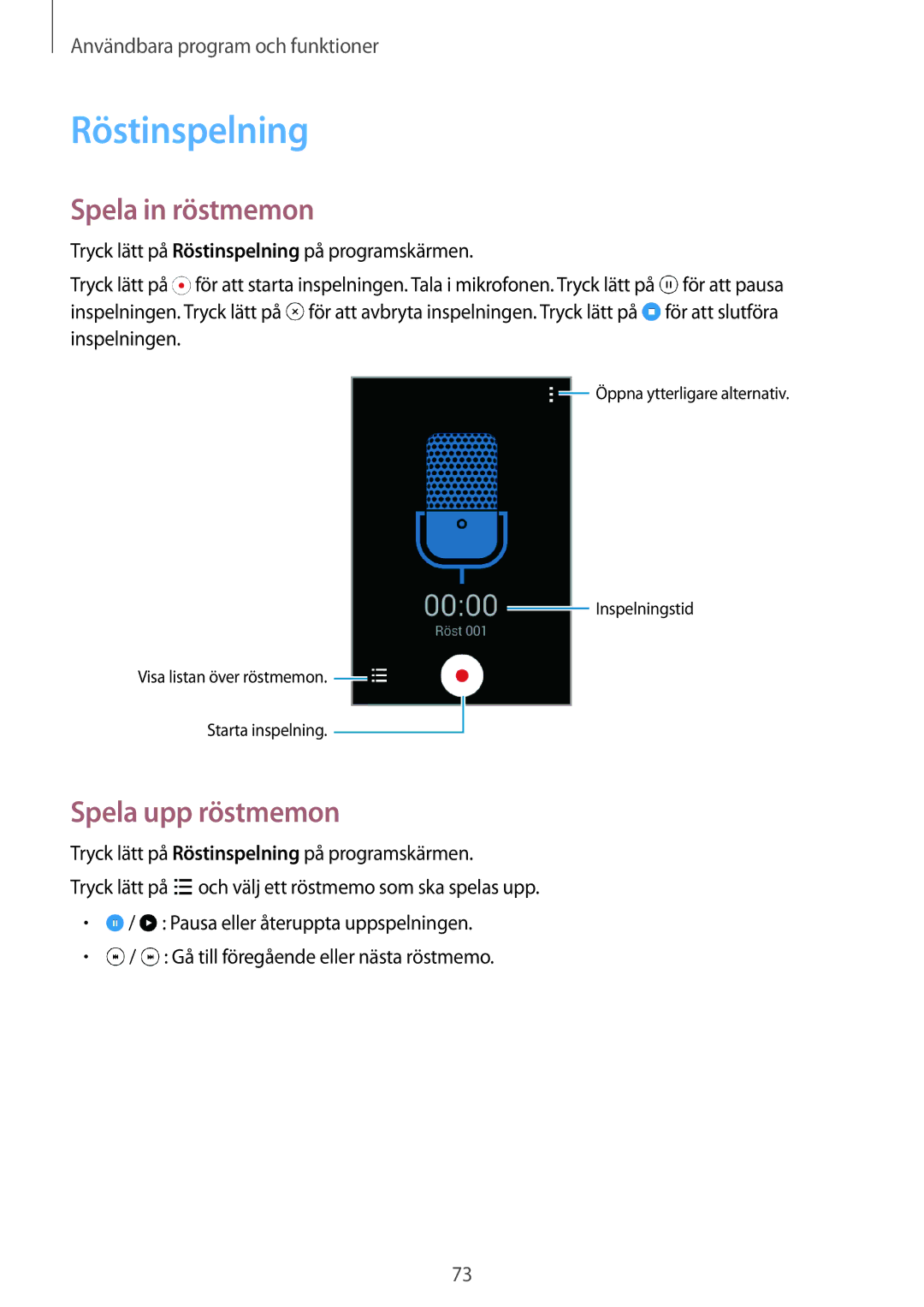 Samsung SM-G130HZWNNEE, SM-G130HZANNEE, SM-G130HZWANEE manual Röstinspelning, Spela in röstmemon, Spela upp röstmemon 