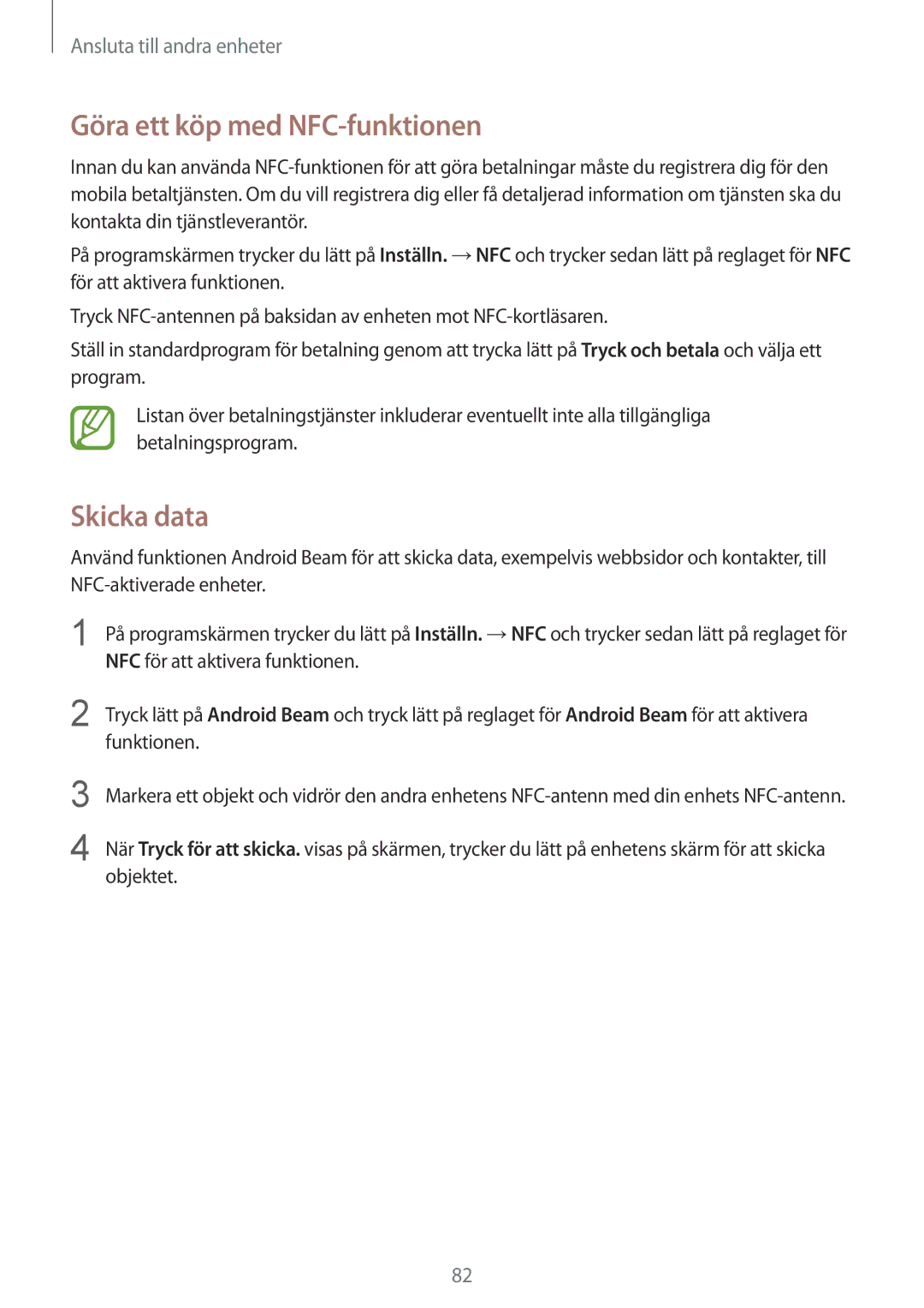 Samsung SM-G130HZAANEE, SM-G130HZANNEE, SM-G130HZWANEE, SM-G130HZWNNEE manual Göra ett köp med NFC-funktionen, Skicka data 