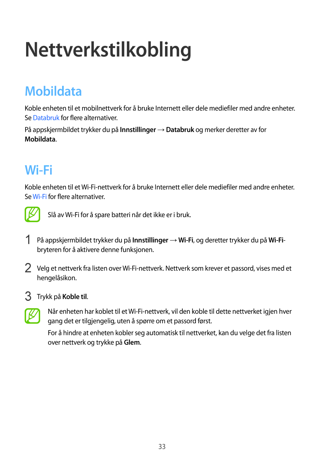 Samsung SM-G130HZWNNEE, SM-G130HZANNEE, SM-G130HZWANEE, SM-G130HZAANEE, SM-G130HZANTEN Nettverkstilkobling, Mobildata, Wi-Fi 