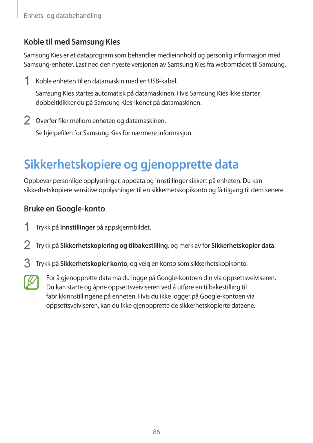 Samsung SM-G130HZWANEE manual Sikkerhetskopiere og gjenopprette data, Koble til med Samsung Kies, Bruke en Google-konto 