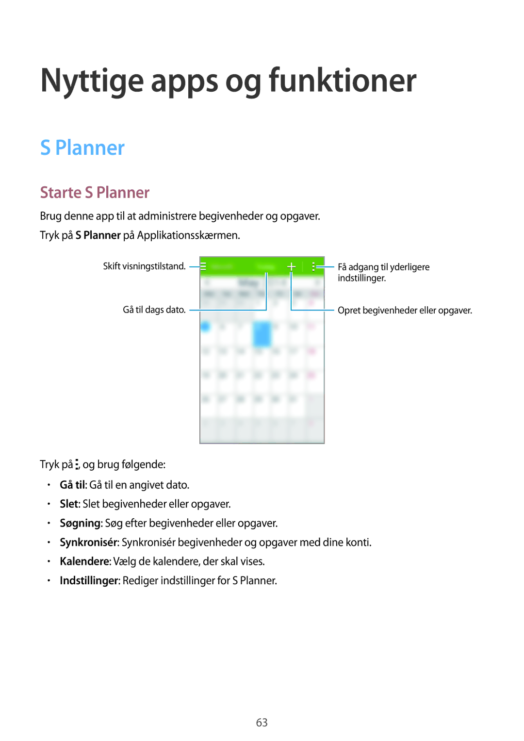 Samsung SM-G130HZWNNEE, SM-G130HZANNEE, SM-G130HZWANEE, SM-G130HZAANEE manual Nyttige apps og funktioner, Starte S Planner 