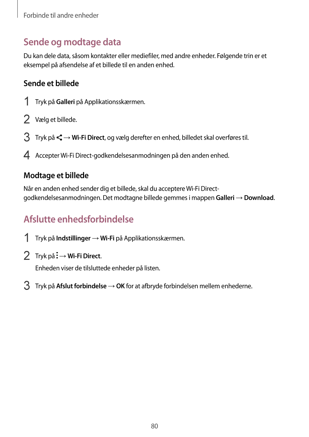 Samsung SM-G130HZANNEE, SM-G130HZWANEE, SM-G130HZAANEE, SM-G130HZWNNEE, SM-G130HZANTEN manual Afslutte enhedsforbindelse 