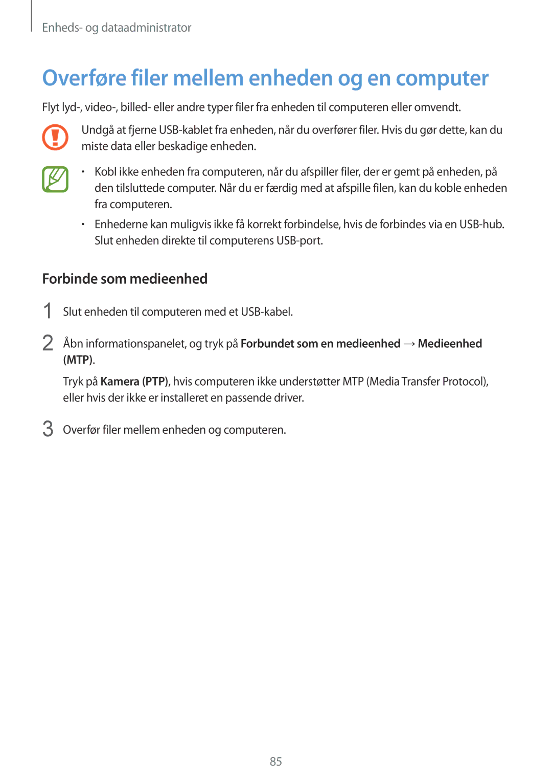 Samsung SM-G130HZANNEE, SM-G130HZWANEE manual Overføre filer mellem enheden og en computer, Forbinde som medieenhed 