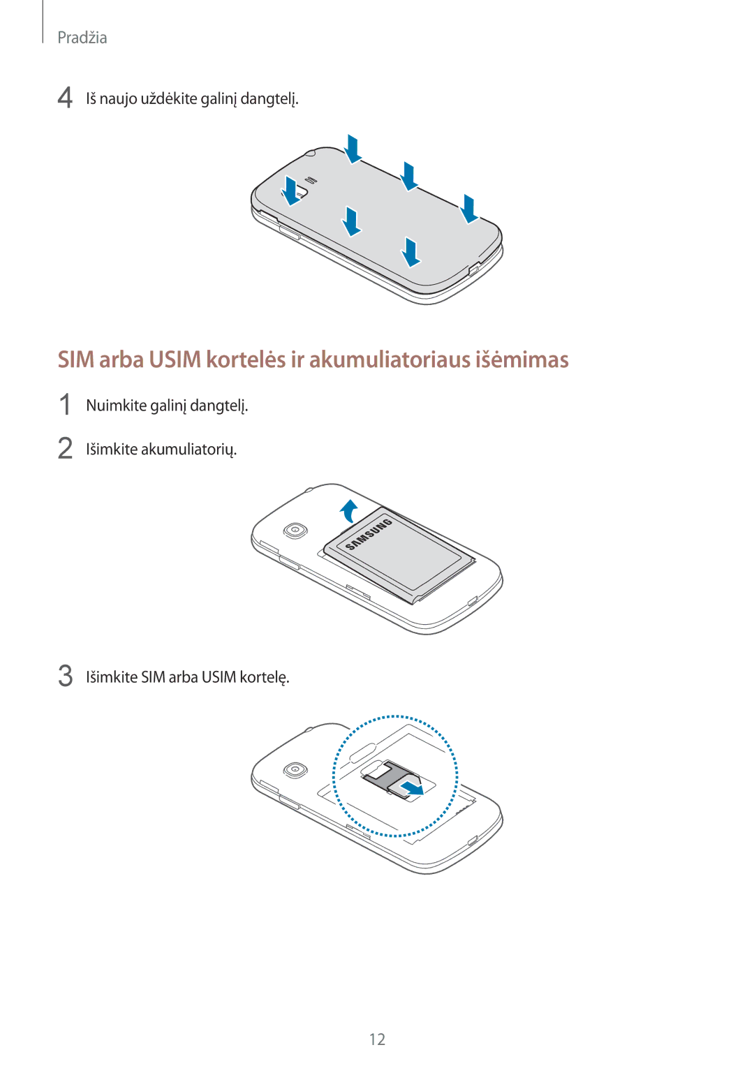 Samsung SM-G130HZANSEB manual SIM arba Usim kortelės ir akumuliatoriaus išėmimas, Iš naujo uždėkite galinį dangtelį 