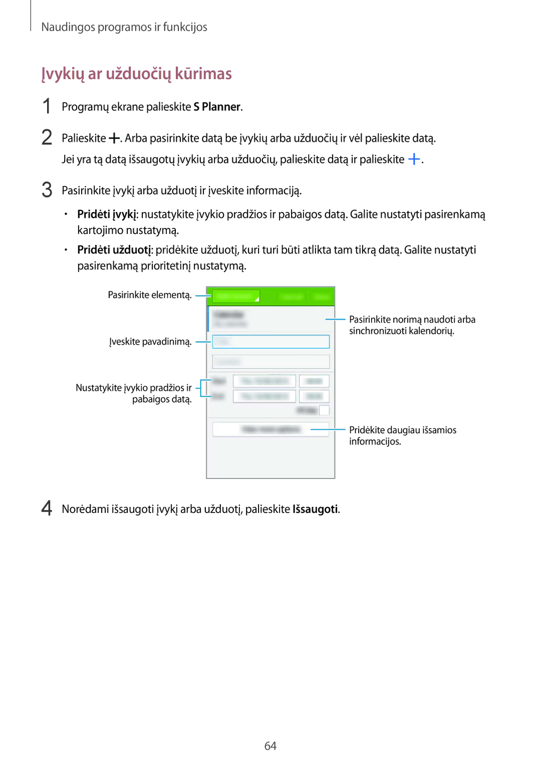 Samsung SM-G130HZANSEB, SM-G130HZWNSEB, CG-G130HZABEST Įvykių ar užduočių kūrimas, Programų ekrane palieskite S Planner 