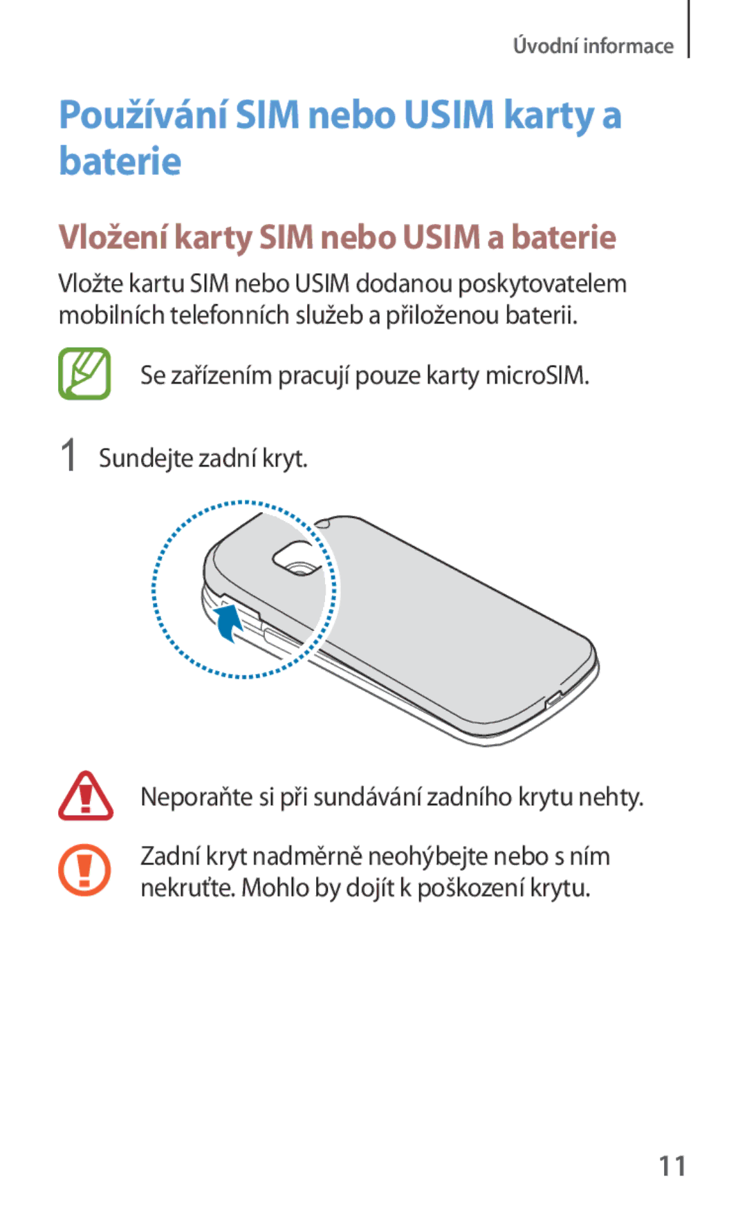 Samsung SM2G130HZANTMZ, SM-G130HZWNCOS manual Používání SIM nebo Usim karty a baterie, Vložení karty SIM nebo Usim a baterie 