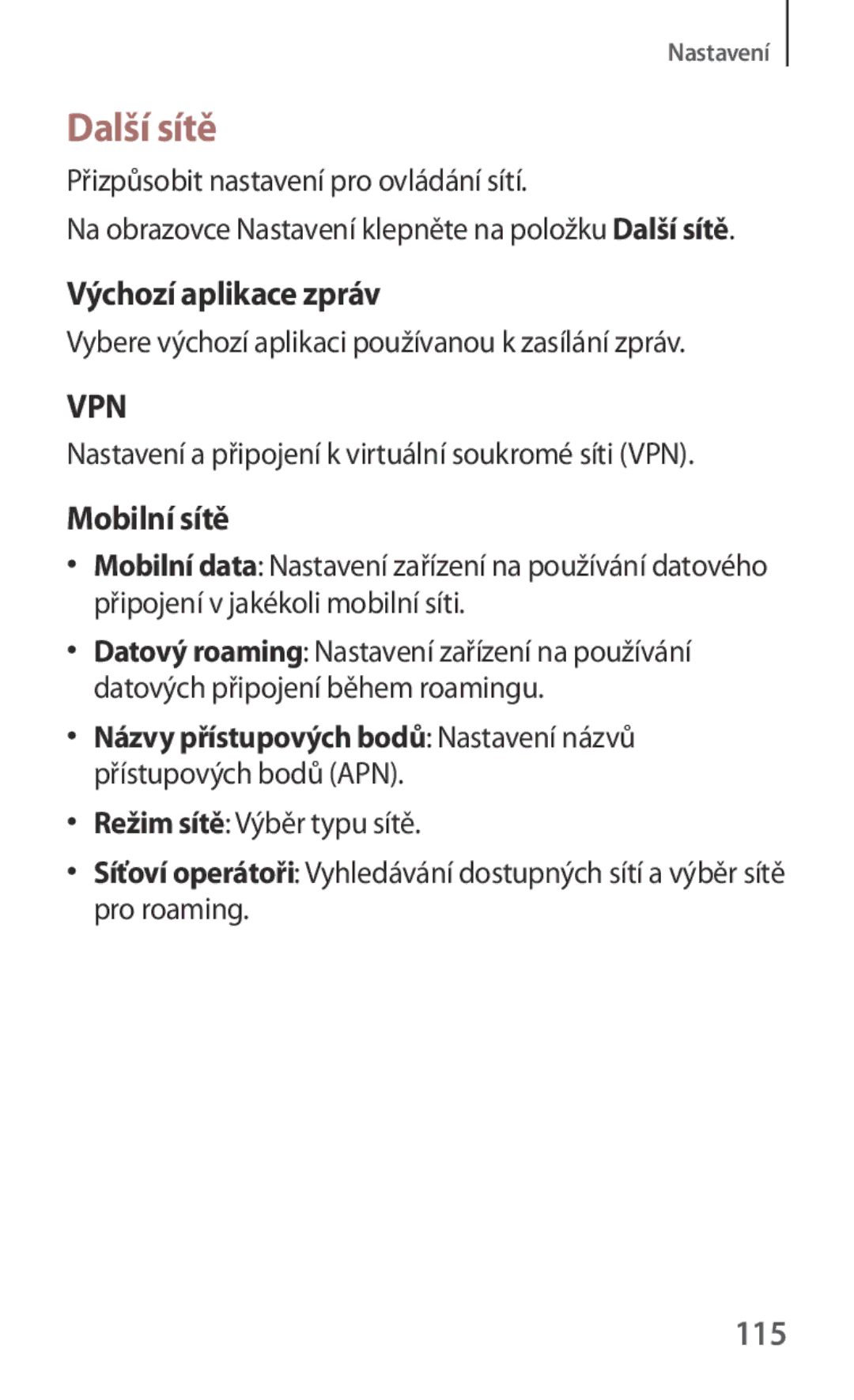 Samsung SM-G130HZWNPAN, SM-G130HZWNCOS, SM-G130HZWNEUR, SM-G130HZANCOS Další sítě, Výchozí aplikace zpráv, Mobilní sítě, 115 