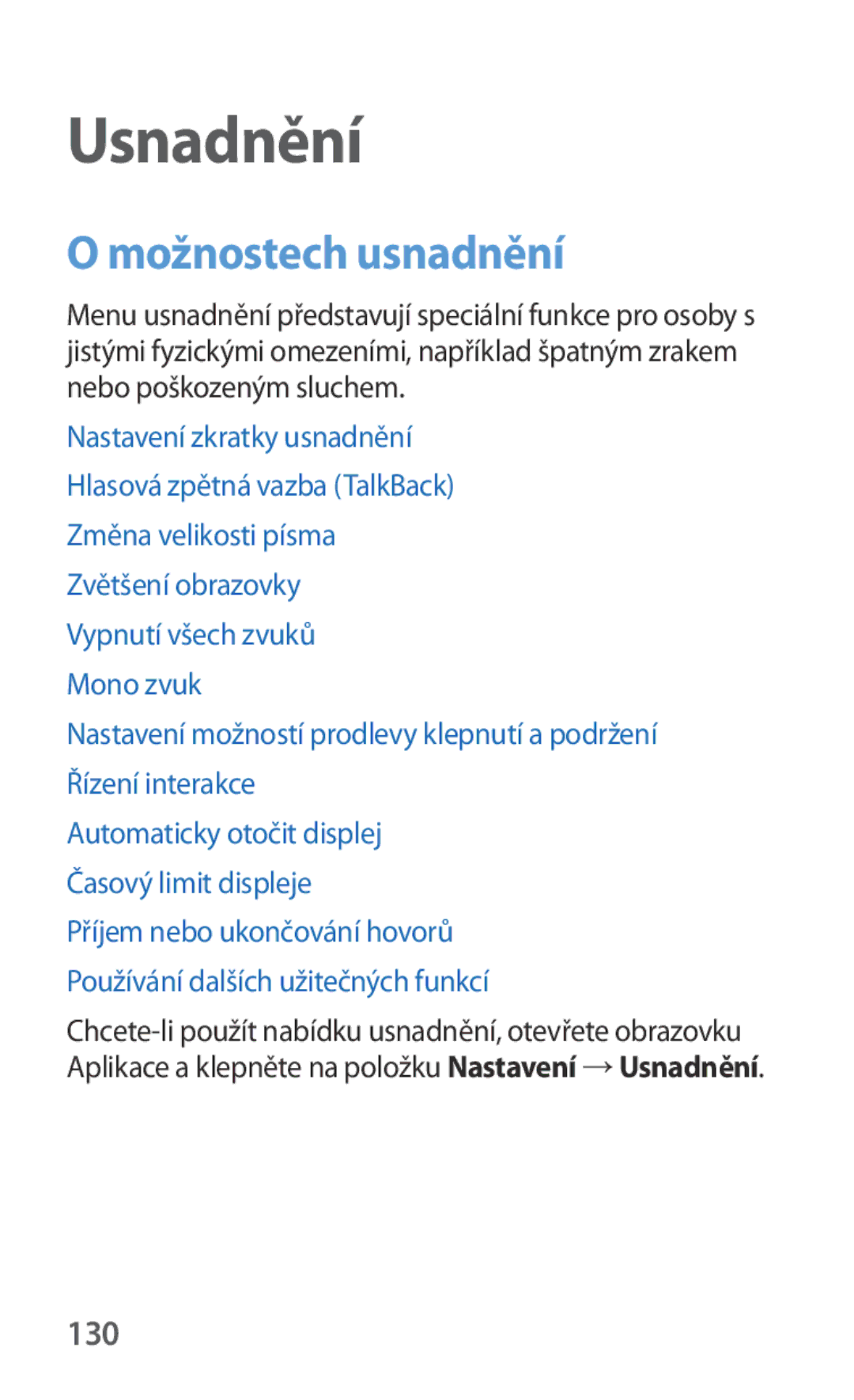 Samsung SM-G130HZWNORX, SM-G130HZWNCOS, SM-G130HZWNEUR, SM-G130HZANCOS, SM-G130HZWNVGR manual Usnadnění, Možnostech usnadnění 