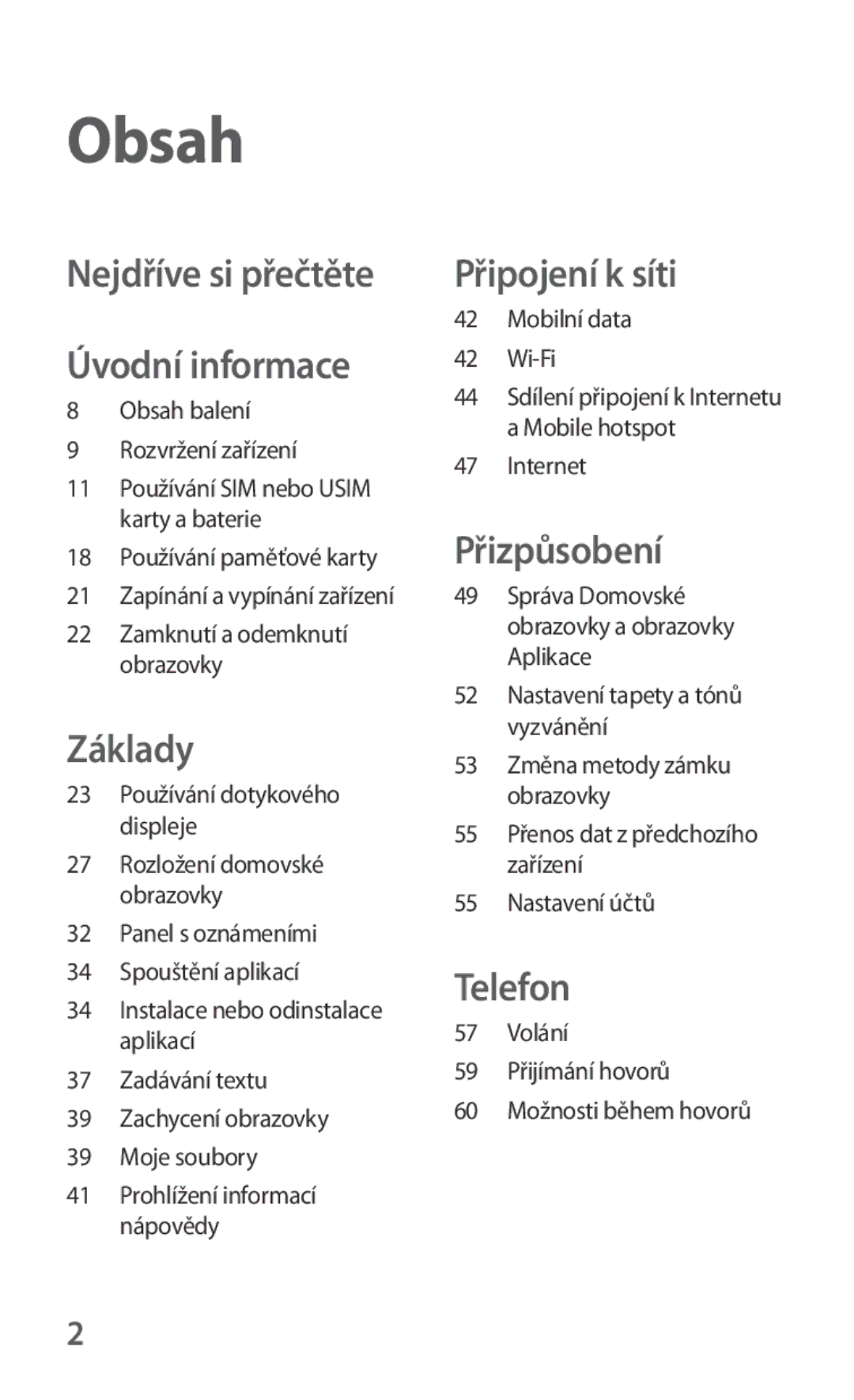 Samsung SM-G130HZANCOS, SM-G130HZWNCOS, SM-G130HZWNEUR, SM-G130HZWNVGR manual Obsah, Nejdříve si přečtěte Úvodní informace 