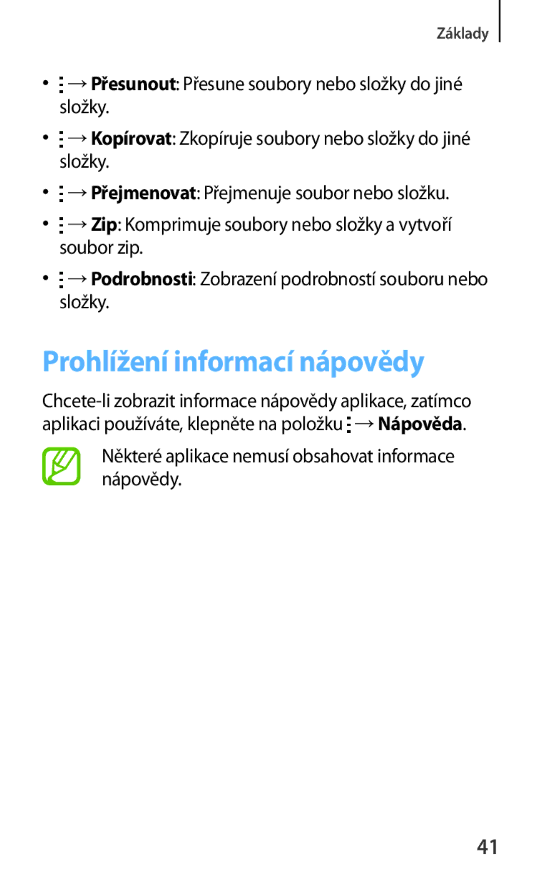 Samsung SM-G130HZWNCOS, SM-G130HZWNEUR Prohlížení informací nápovědy, Některé aplikace nemusí obsahovat informace nápovědy 