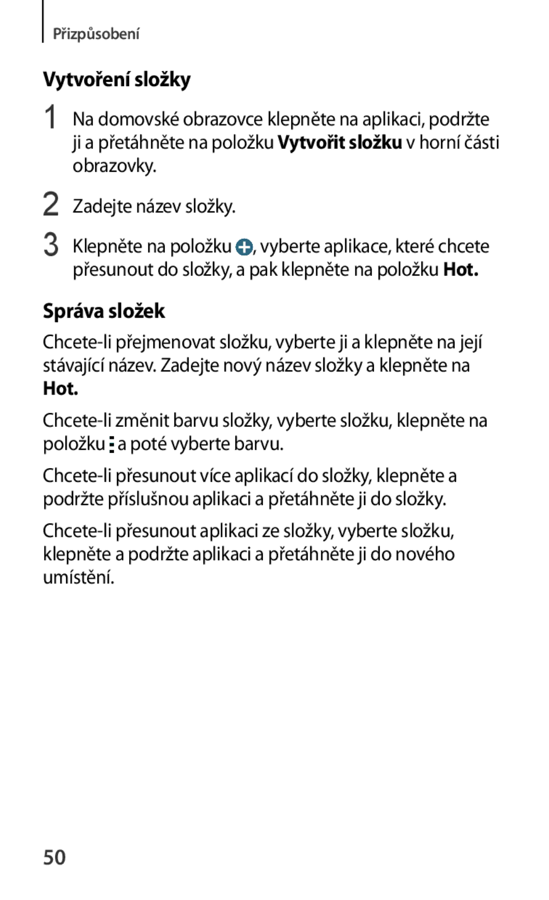 Samsung SM-G130HZANVDH, SM-G130HZWNCOS, SM-G130HZWNEUR, SM-G130HZANCOS, SM-G130HZWNVGR Vytvoření složky, Správa složek, Hot 