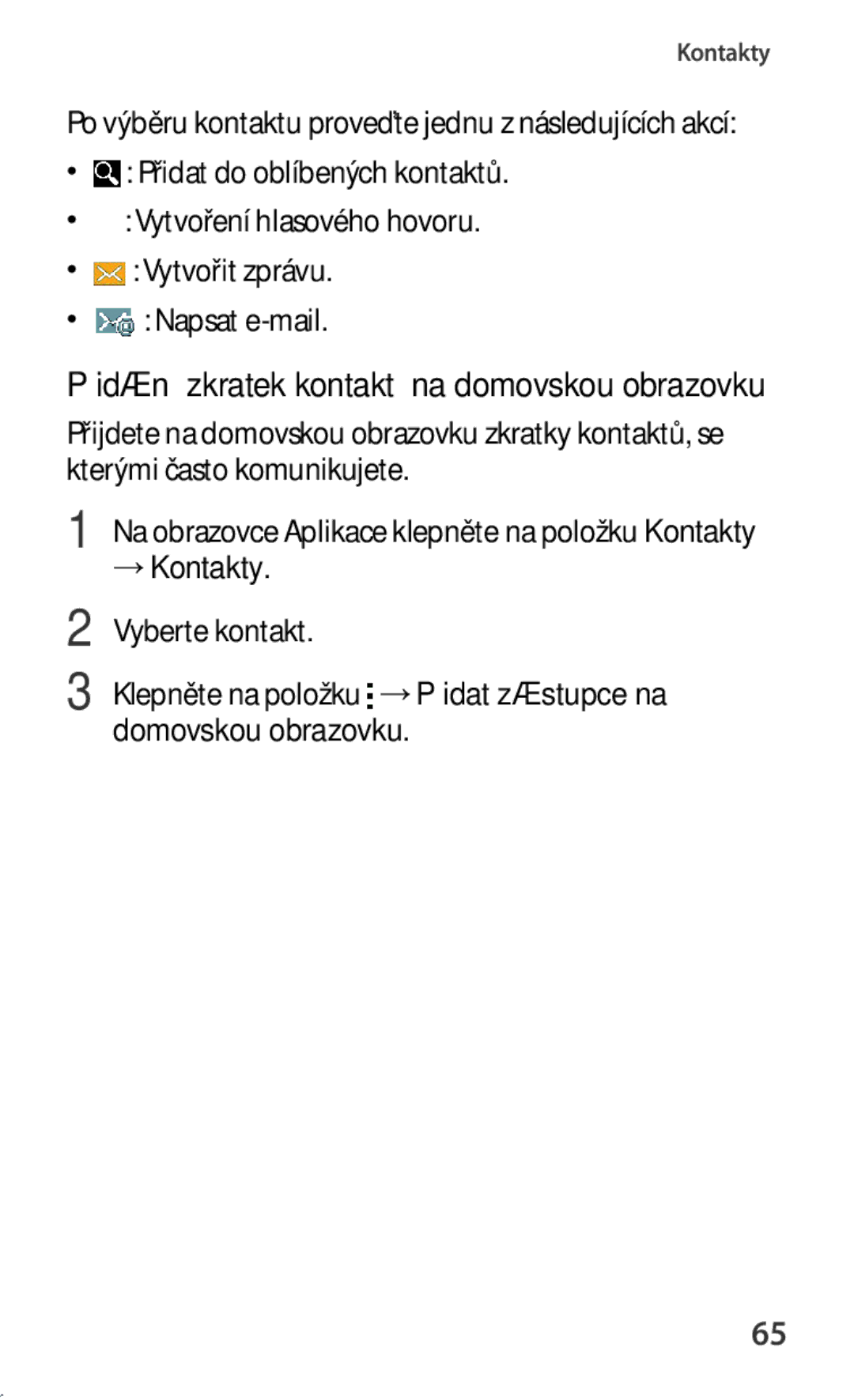 Samsung SM-G130HZANORS, SM-G130HZWNCOS manual Vyberte kontakt Klepněte na položku →Přidat zástupce na, Domovskou obrazovku 