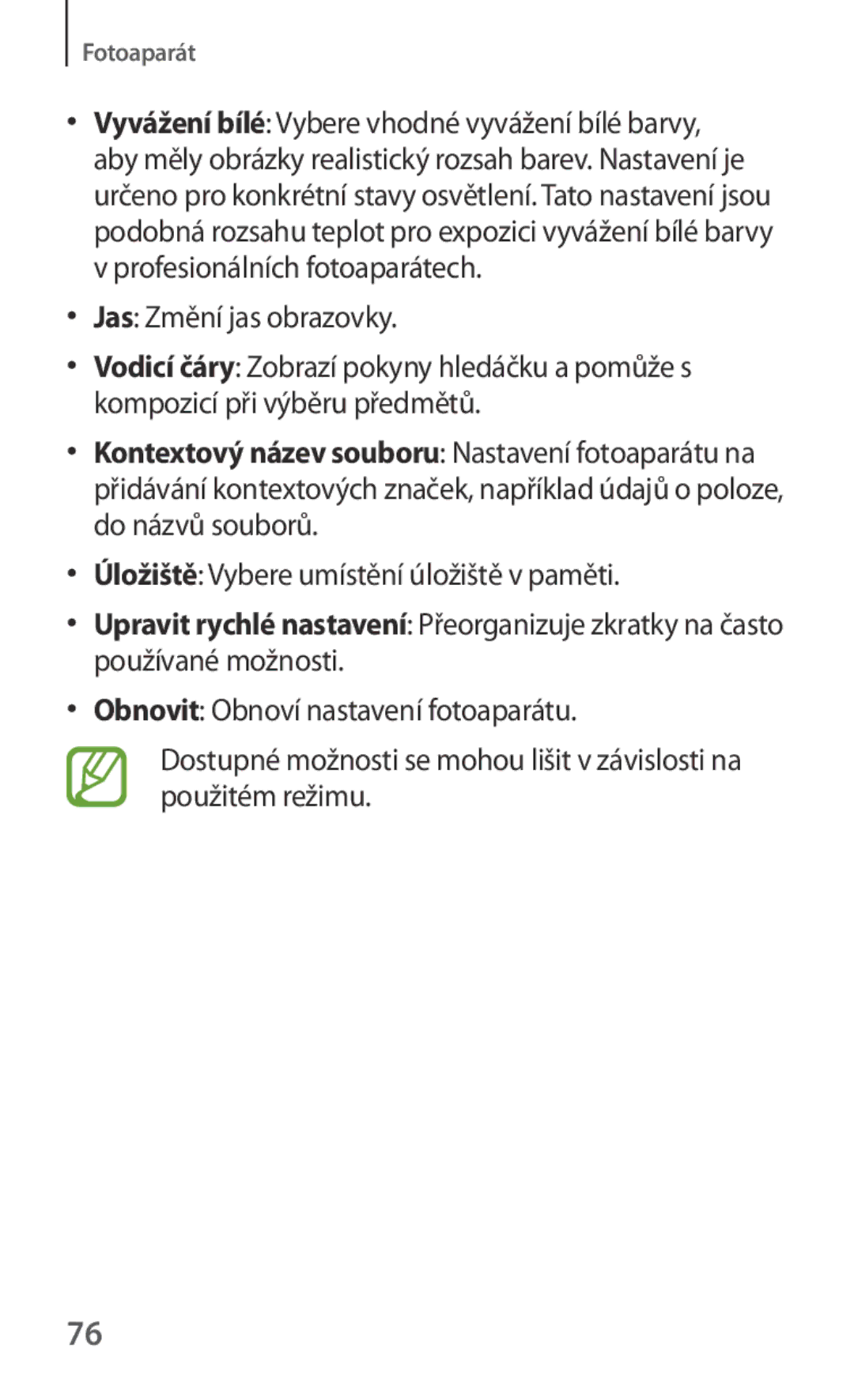 Samsung SM-G130HZANTMS, SM-G130HZWNCOS, SM-G130HZWNEUR Jas Změní jas obrazovky, Úložiště Vybere umístění úložiště v paměti 