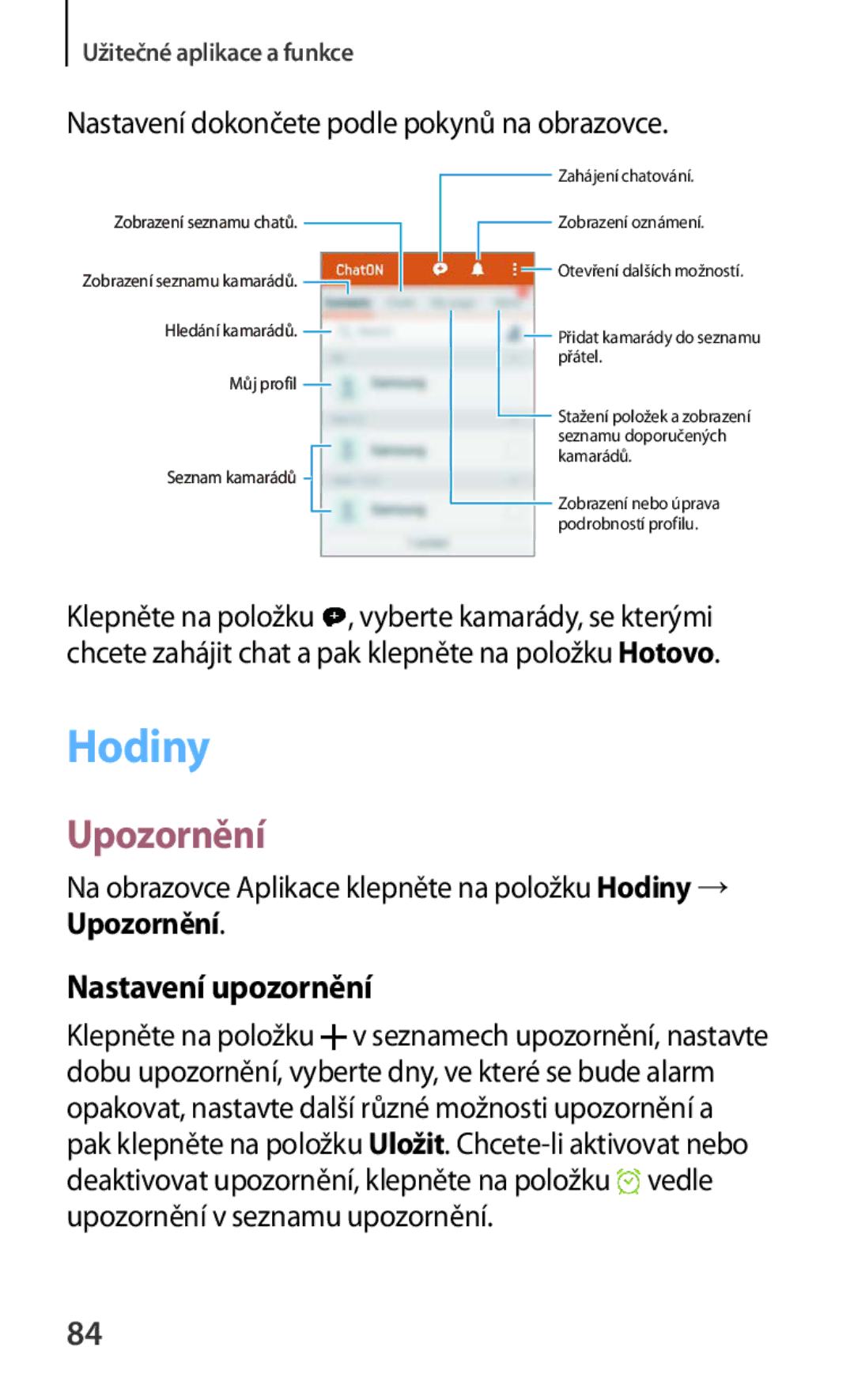 Samsung SM-G130HZANCOS manual Hodiny, Upozornění, Nastavení upozornění, Nastavení dokončete podle pokynů na obrazovce 