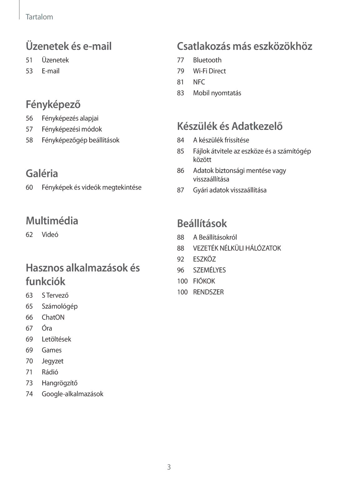 Samsung SM-G130HZWNVGR, SM-G130HZWNCOS, SM-G130HZWNEUR, SM-G130HZANCOS, SM-G130HZANEUR, SM-G130HZWNATO manual Üzenetek és e-mail 