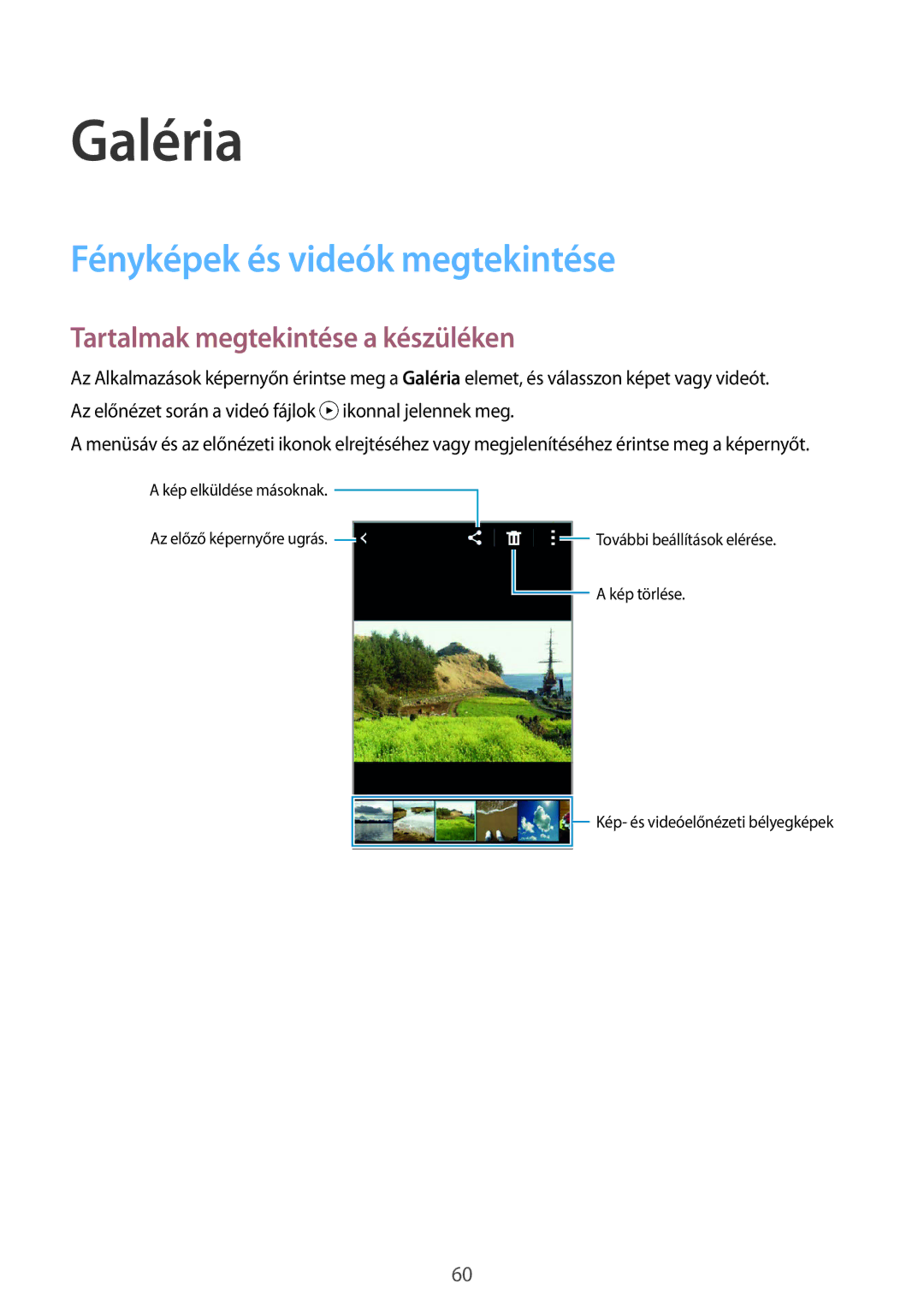 Samsung SM-G130HZWNXEH, SM-G130HZWNCOS manual Galéria, Fényképek és videók megtekintése, Tartalmak megtekintése a készüléken 