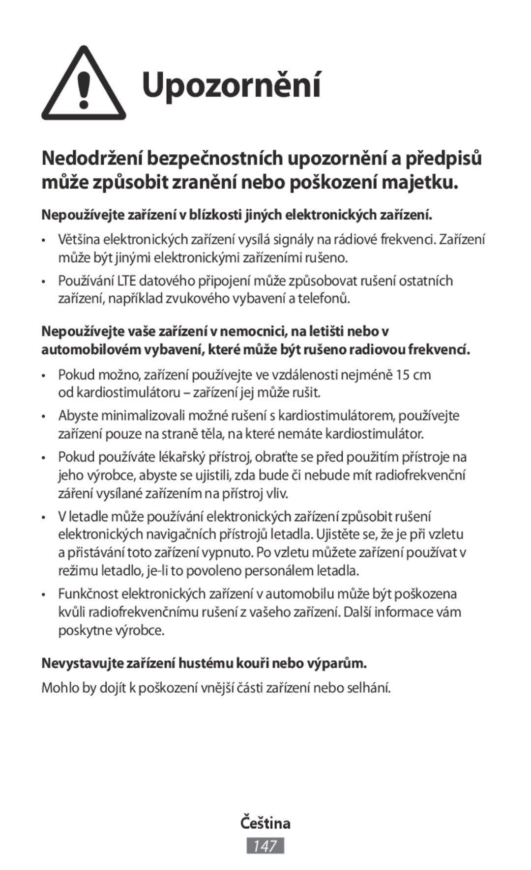 Samsung SM-G130HZWDBTC, SM-G130HZWNVDR, SM-G130HZWNDDE manual Upozornění, Nevystavujte zařízení hustému kouři nebo výparům 