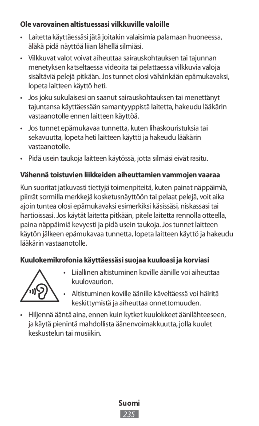 Samsung SM-G130HZANXEC, SM-G130HZWNVDR, SM-G130HZWNDDE, SM-G130HZWNDBT Ole varovainen altistuessasi vilkkuville valoille 