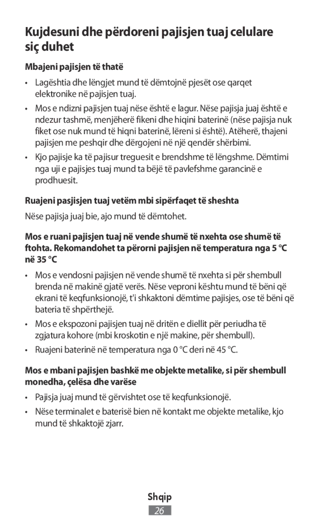 Samsung SM-G130HZWNAMO, SM-G130HZWNVDR Kujdesuni dhe përdoreni pajisjen tuaj celulare siç duhet, Mbajeni pajisjen të thatë 