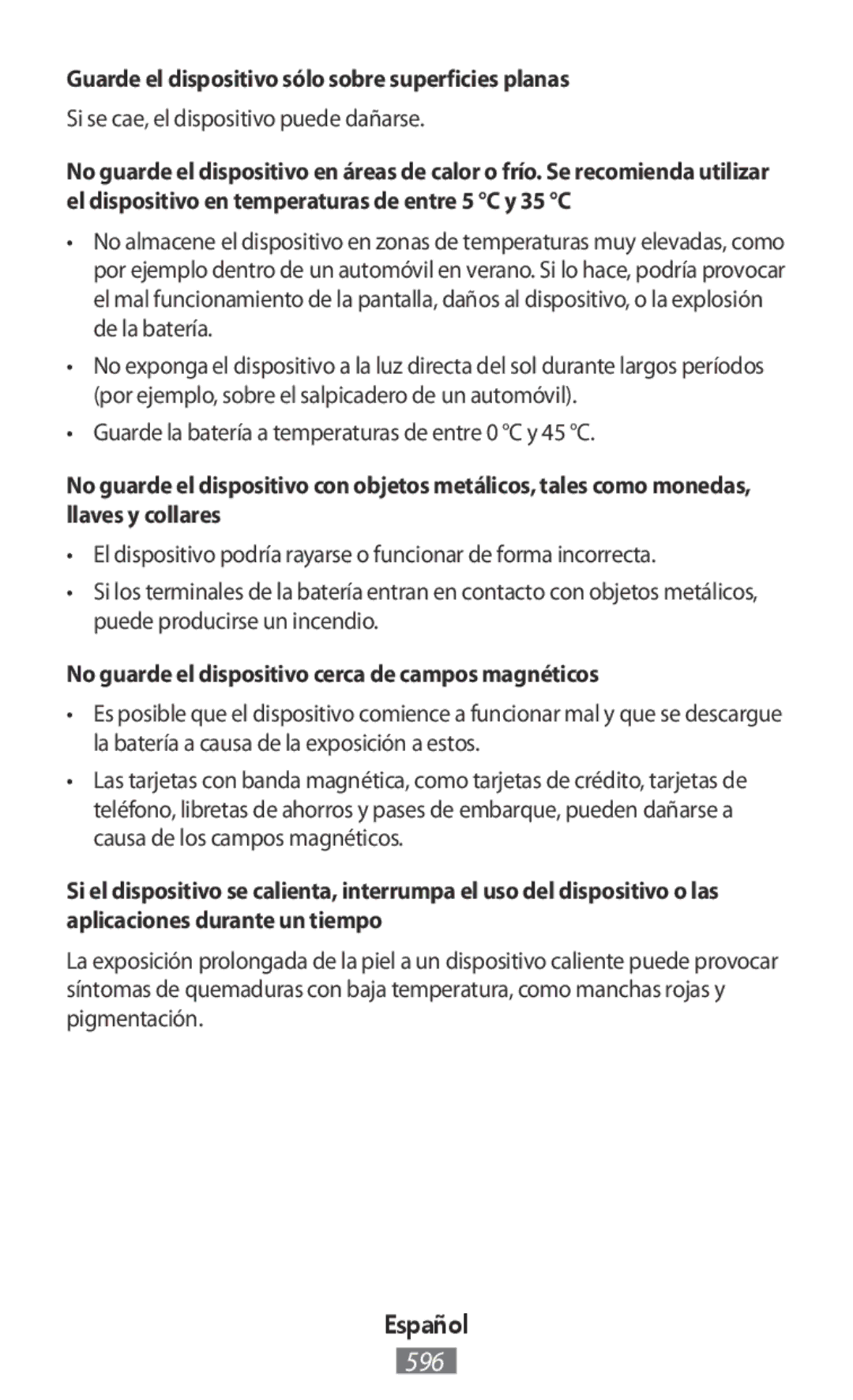 Samsung SM2G130HZANETL manual Guarde el dispositivo sólo sobre superficies planas, Si se cae, el dispositivo puede dañarse 