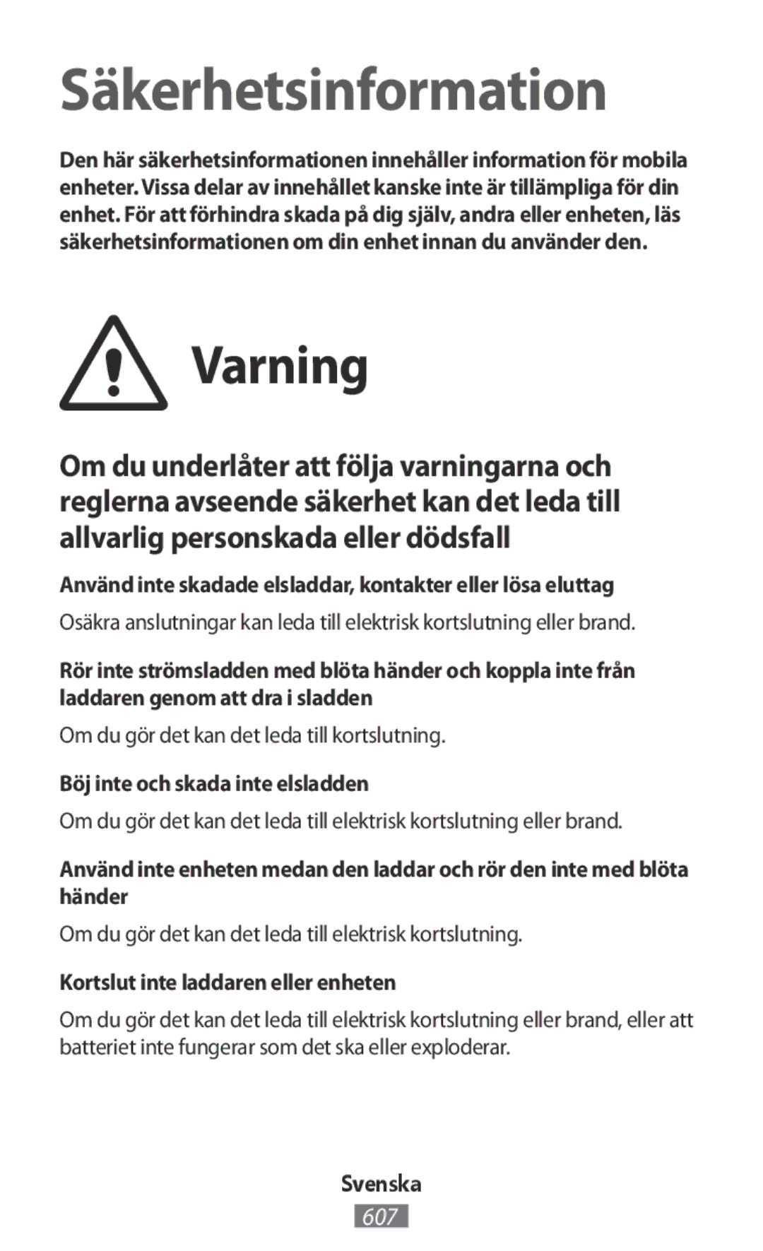 Samsung SM2G130HZWNETL, SM-G130HZWNVDR manual Varning, Använd inte skadade elsladdar, kontakter eller lösa eluttag, Svenska 