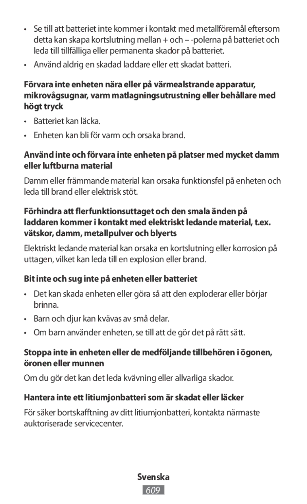 Samsung SM2G130HZWNTMH, SM-G130HZWNVDR, SM-G130HZWNDDE manual Använd aldrig en skadad laddare eller ett skadat batteri 