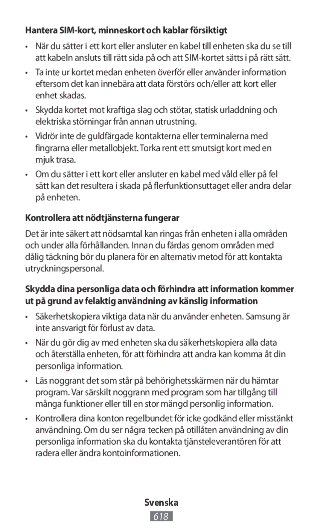 Samsung SM2G130HZANVDH manual Hantera SIM-kort, minneskort och kablar försiktigt, Kontrollera att nödtjänsterna fungerar 