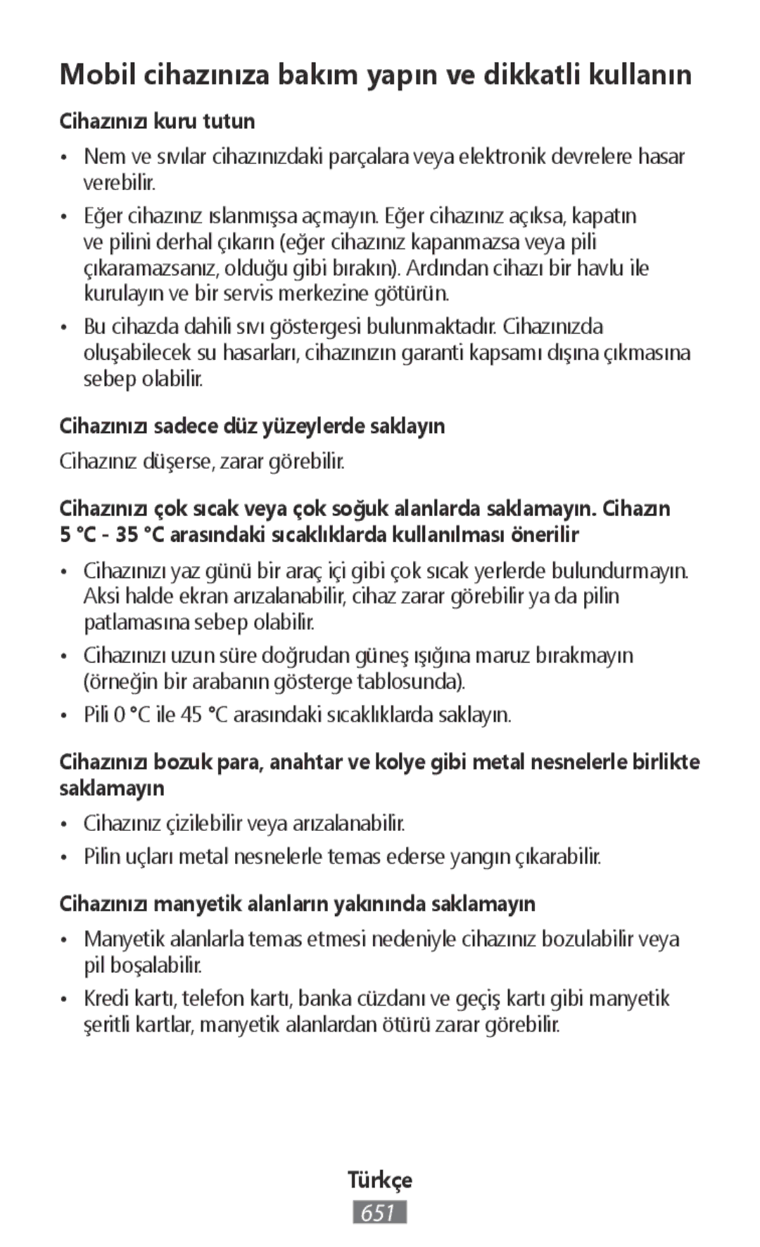 Samsung SM-G130HZANFTM, SM-G130HZWNVDR, SM-G130HZWNDDE Cihazınızı kuru tutun, Cihazınızı sadece düz yüzeylerde saklayın 