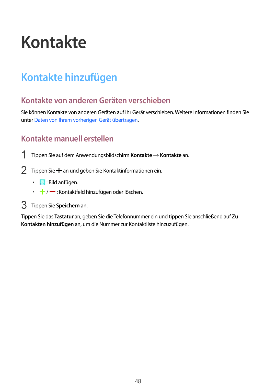 Samsung SM2G130HZWNDDE manual Kontakte hinzufügen, Kontakte von anderen Geräten verschieben, Kontakte manuell erstellen 