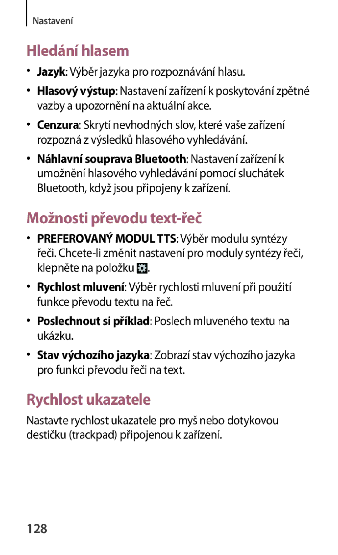 Samsung SM-G310HZWNATO, SM-G310HZANATO, SM-G310HZANVDC Hledání hlasem, Možnosti převodu text-řeč, Rychlost ukazatele, 128 