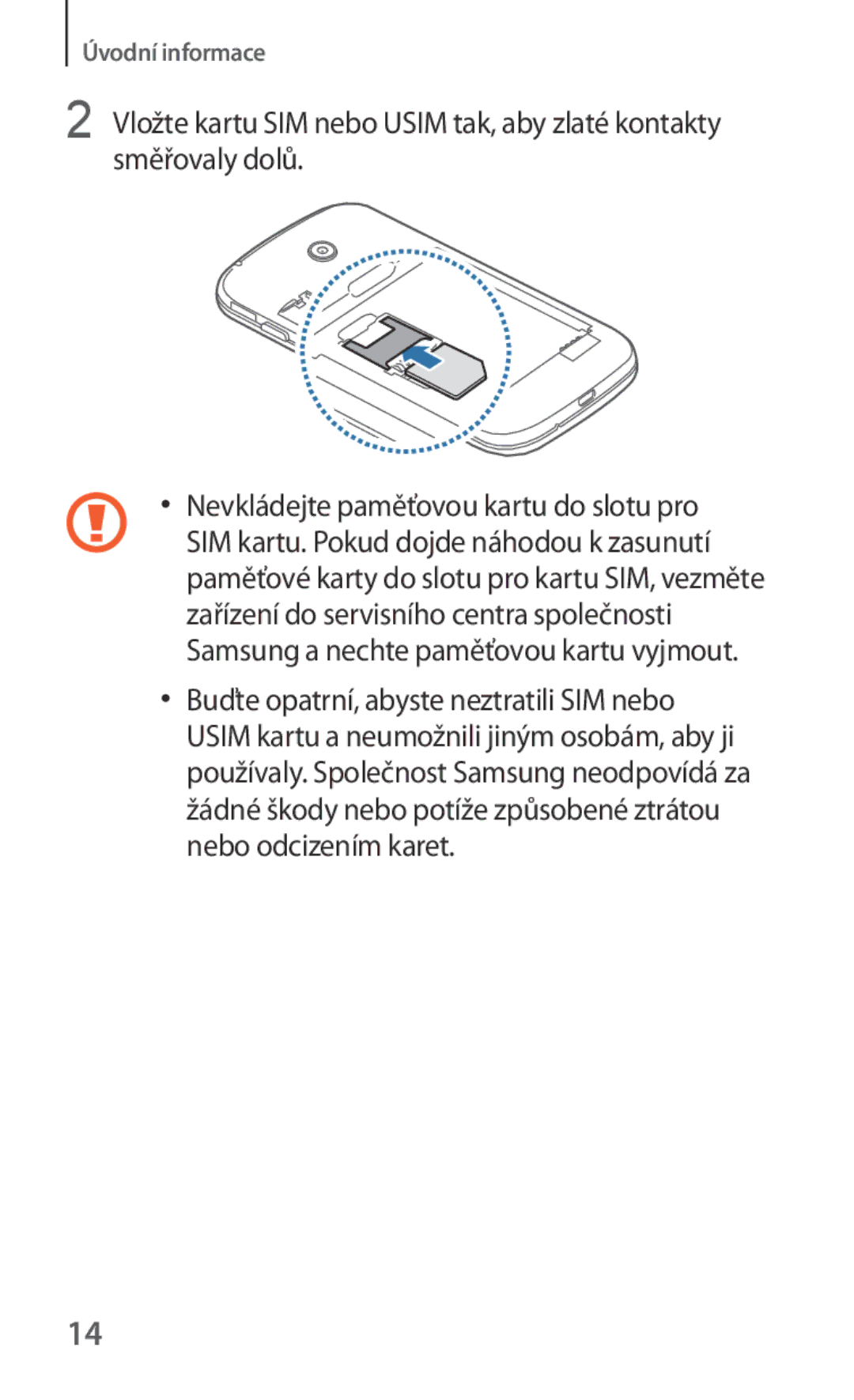 Samsung SM-G310HZWNATO, SM-G310HZANATO, SM-G310HZANVDC manual Úvodní informace 