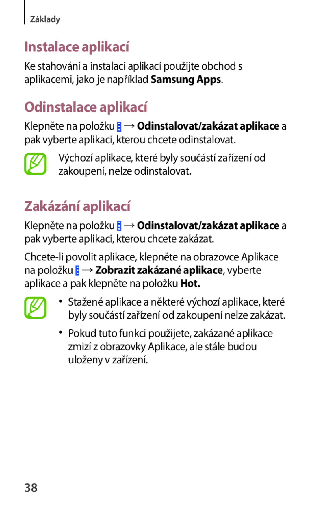 Samsung SM-G310HZWNATO, SM-G310HZANATO, SM-G310HZANVDC manual Instalace aplikací, Odinstalace aplikací, Zakázání aplikací 