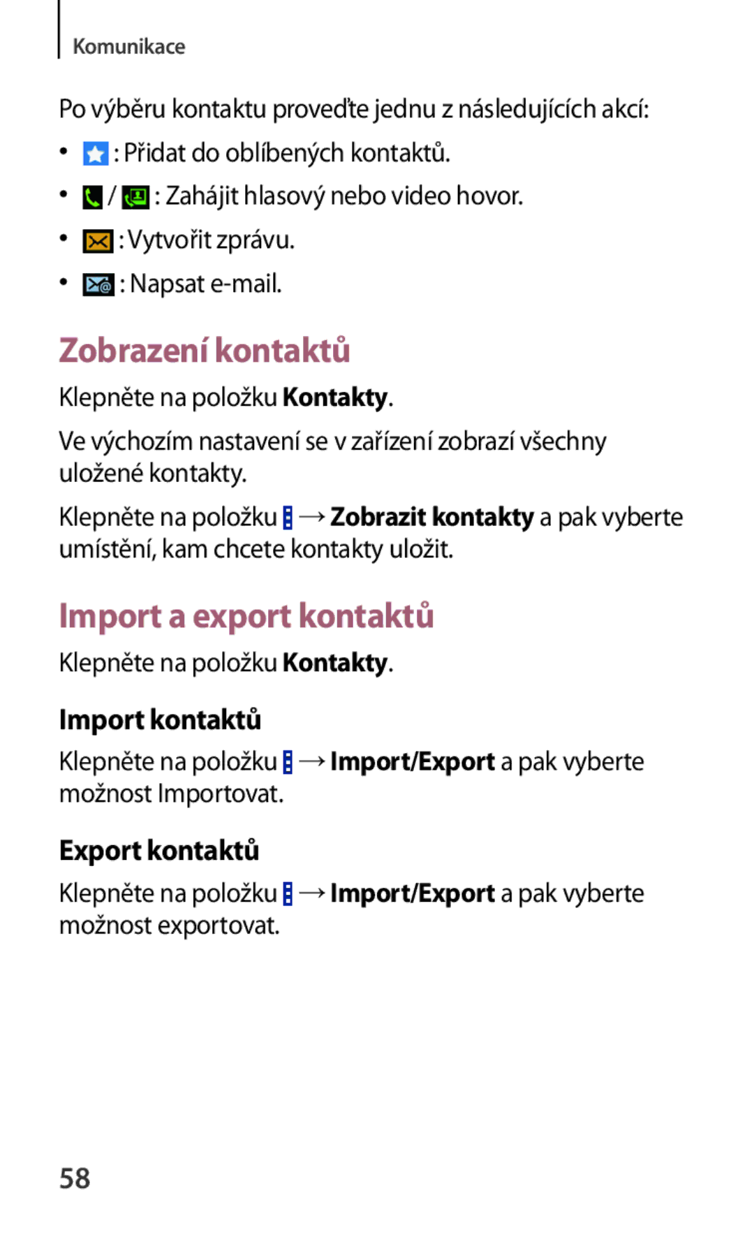 Samsung SM-G310HZANVDC, SM-G310HZANATO manual Zobrazení kontaktů, Import a export kontaktů, Import kontaktů, Export kontaktů 