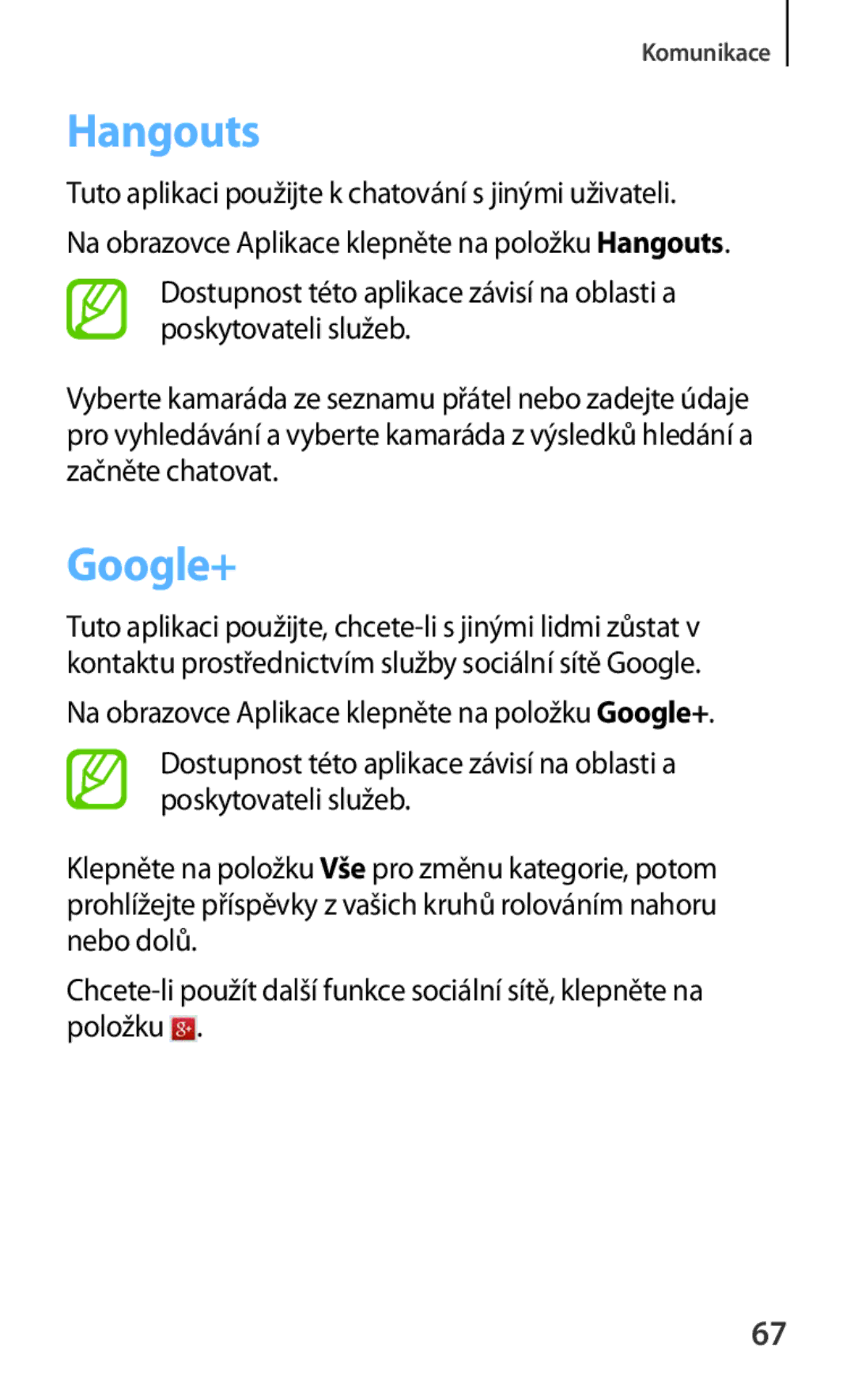 Samsung SM-G310HZANVDC, SM-G310HZANATO manual Hangouts, Google+, Tuto aplikaci použijte k chatování s jinými uživateli 