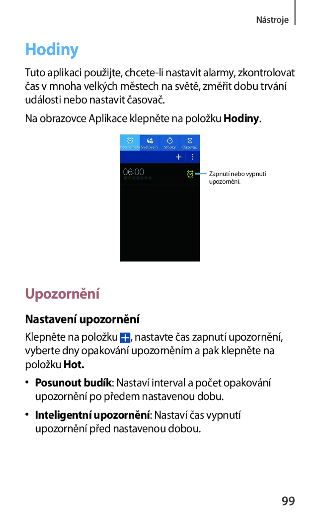 Samsung SM-G310HZANATO manual Upozornění, Nastavení upozornění, Na obrazovce Aplikace klepněte na položku Hodiny 