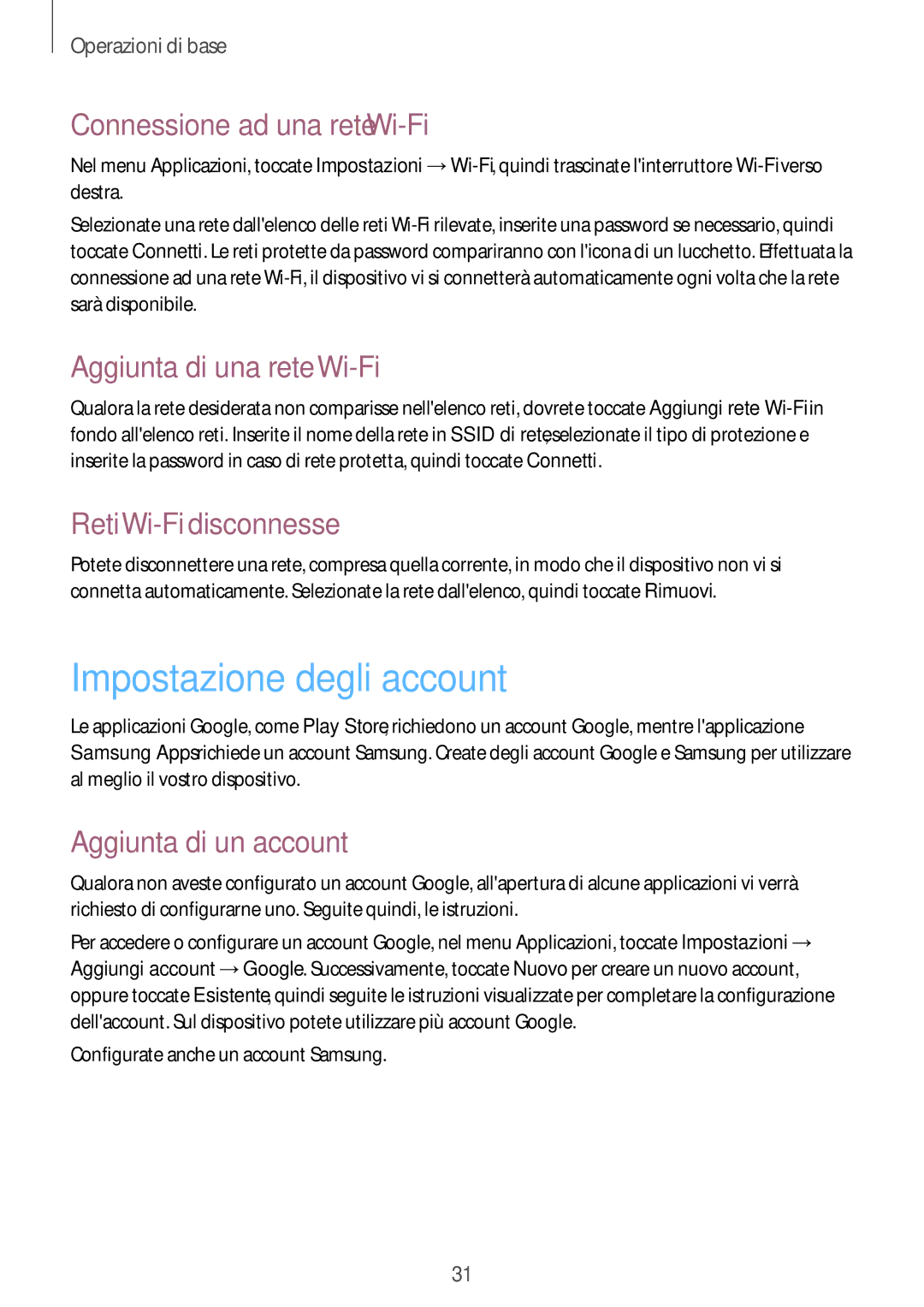 Samsung SM-G310HZWNITV manual Impostazione degli account, Connessione ad una rete Wi-Fi, Aggiunta di una rete Wi-Fi 