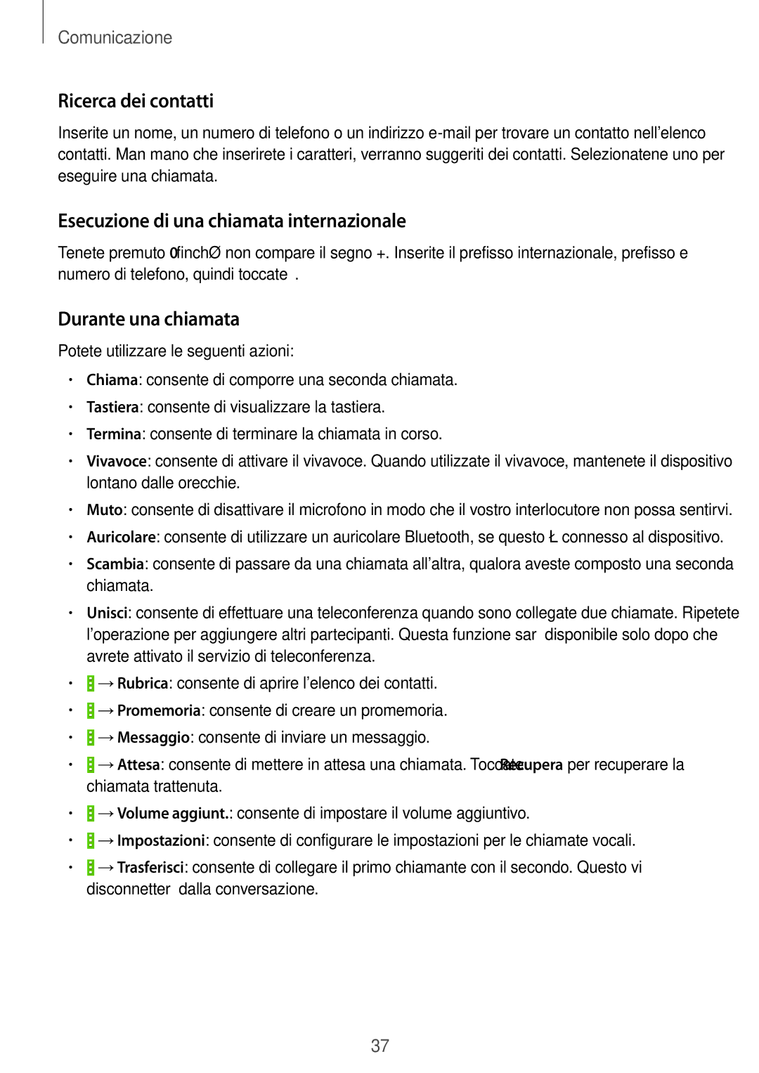 Samsung SM-G310HZANITV manual Ricerca dei contatti, Esecuzione di una chiamata internazionale, Durante una chiamata 