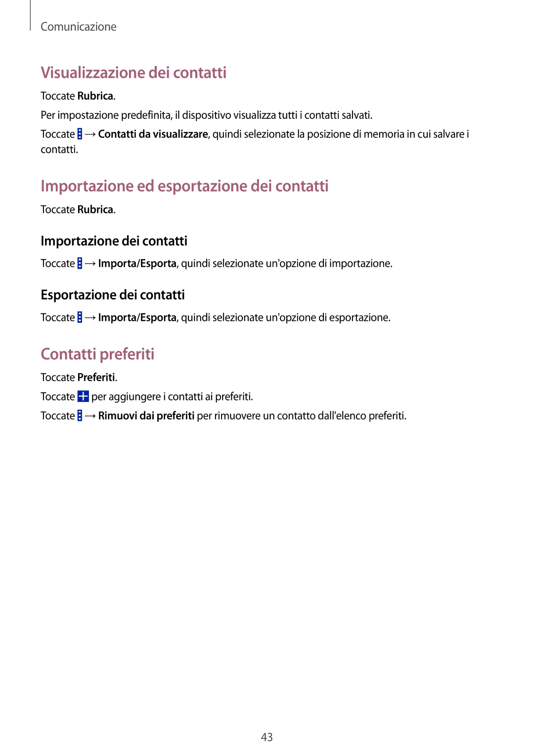 Samsung SM-G310HZANOMN manual Visualizzazione dei contatti, Importazione ed esportazione dei contatti, Contatti preferiti 