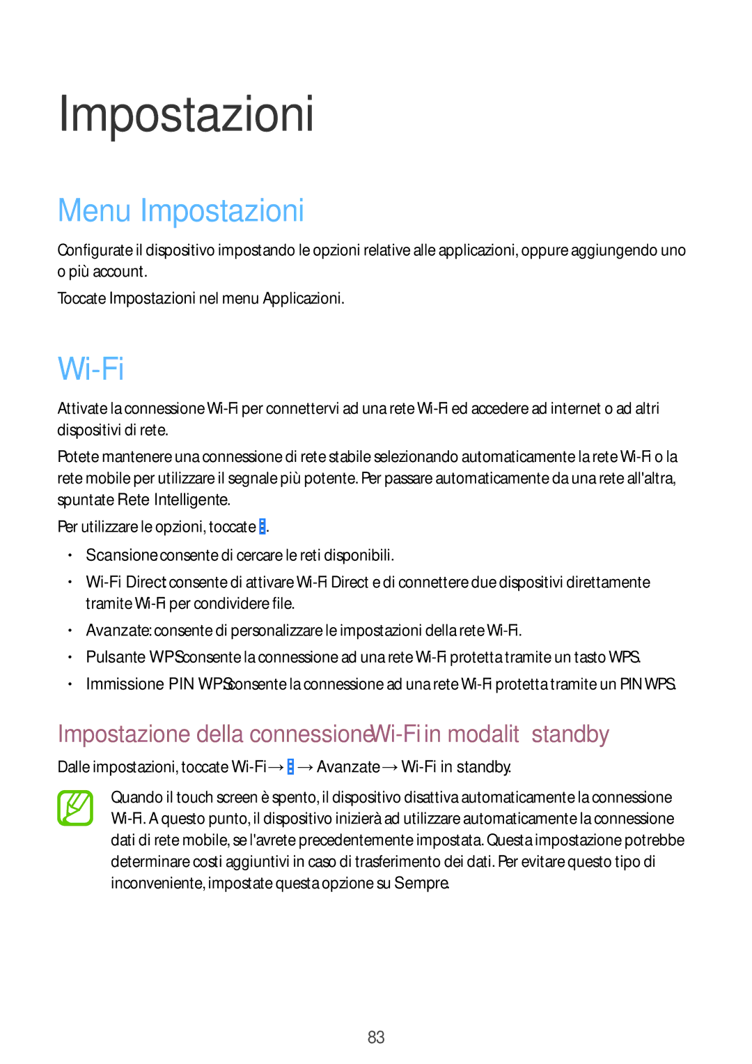 Samsung SM-G310HZANOMN, SM-G310HZANDBT Menu Impostazioni, Impostazione della connessione Wi-Fi in modalità standby 