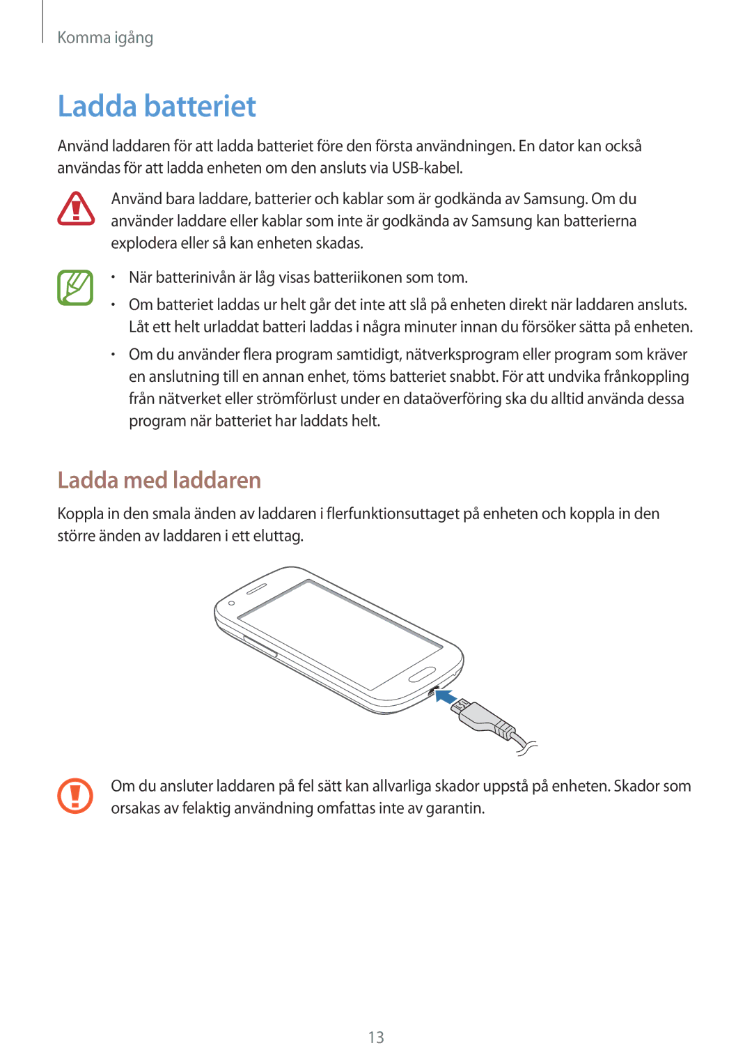 Samsung SM-G310HZBNNEE, SM-G310HZANNEE, SM-G310HZWNNEE manual Ladda batteriet, Ladda med laddaren 