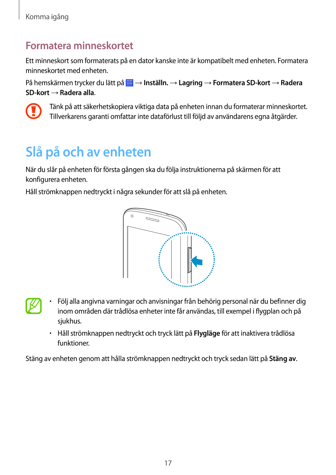 Samsung SM-G310HZWNNEE, SM-G310HZANNEE, SM-G310HZBNNEE manual Slå på och av enheten, Formatera minneskortet 