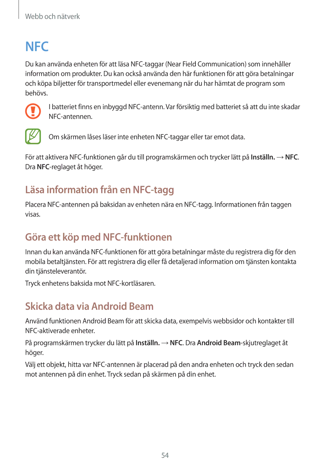 Samsung SM-G310HZANNEE Läsa information från en NFC-tagg, Göra ett köp med NFC-funktionen, Skicka data via Android Beam 