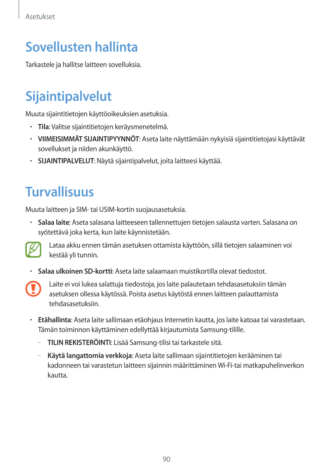 Samsung SM-G310HZANNEE Sovellusten hallinta, Sijaintipalvelut, Turvallisuus, Tarkastele ja hallitse laitteen sovelluksia 