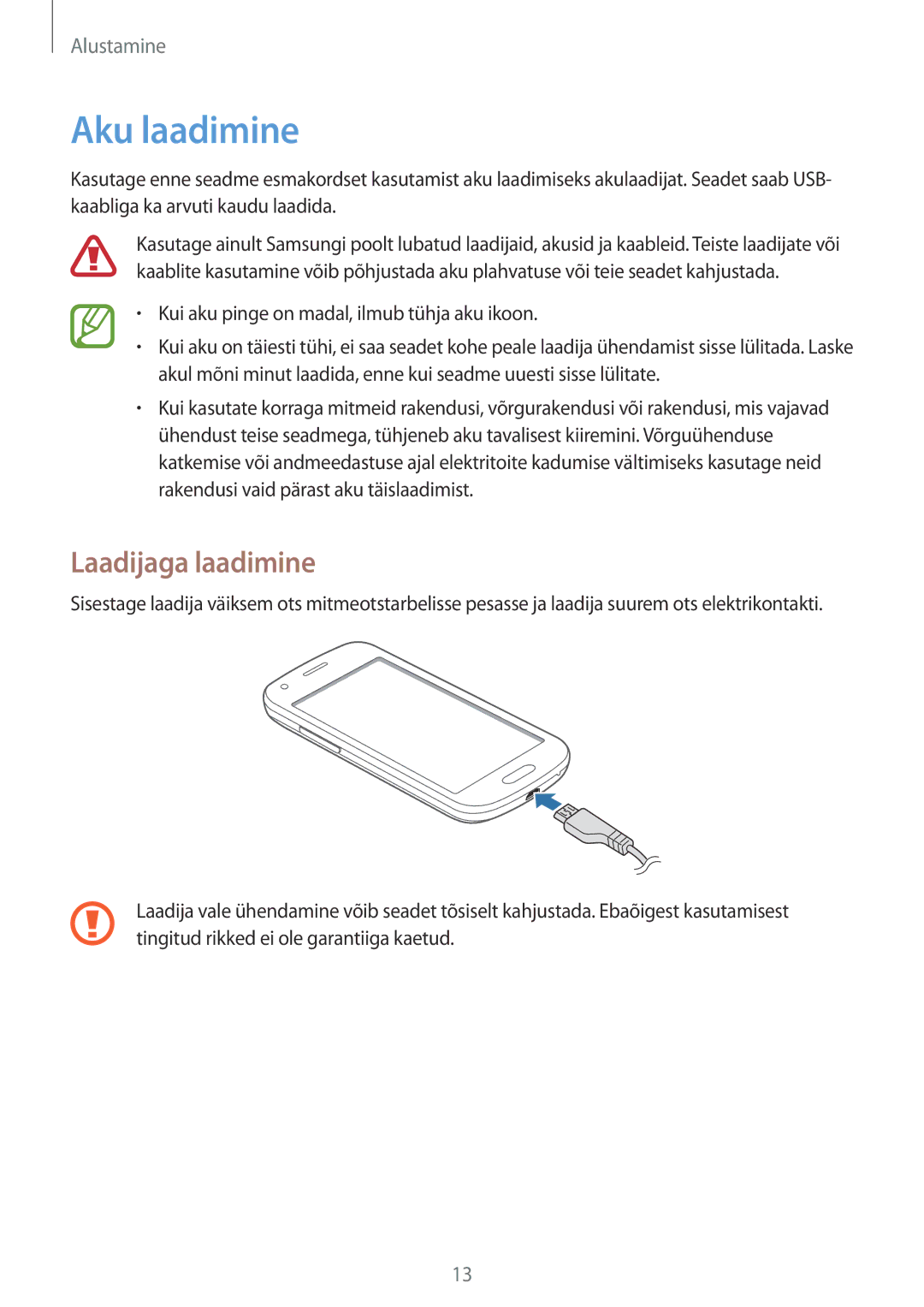 Samsung SM-G310HZWNSEB, SM-G310HZANSEB Aku laadimine, Laadijaga laadimine, Kui aku pinge on madal, ilmub tühja aku ikoon 