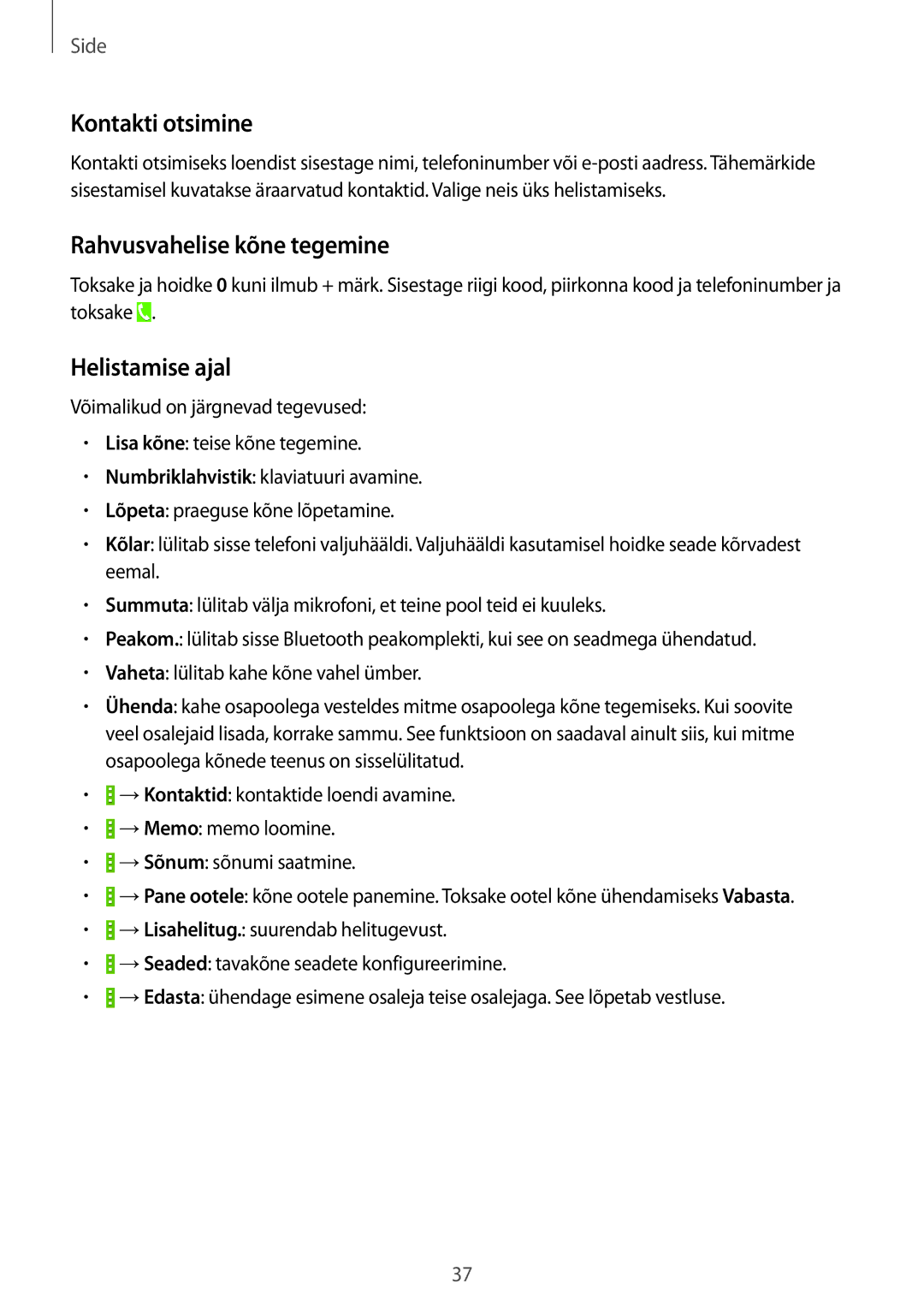 Samsung SM-G310HZWNSEB, SM-G310HZANSEB manual Kontakti otsimine, Rahvusvahelise kõne tegemine, Helistamise ajal 