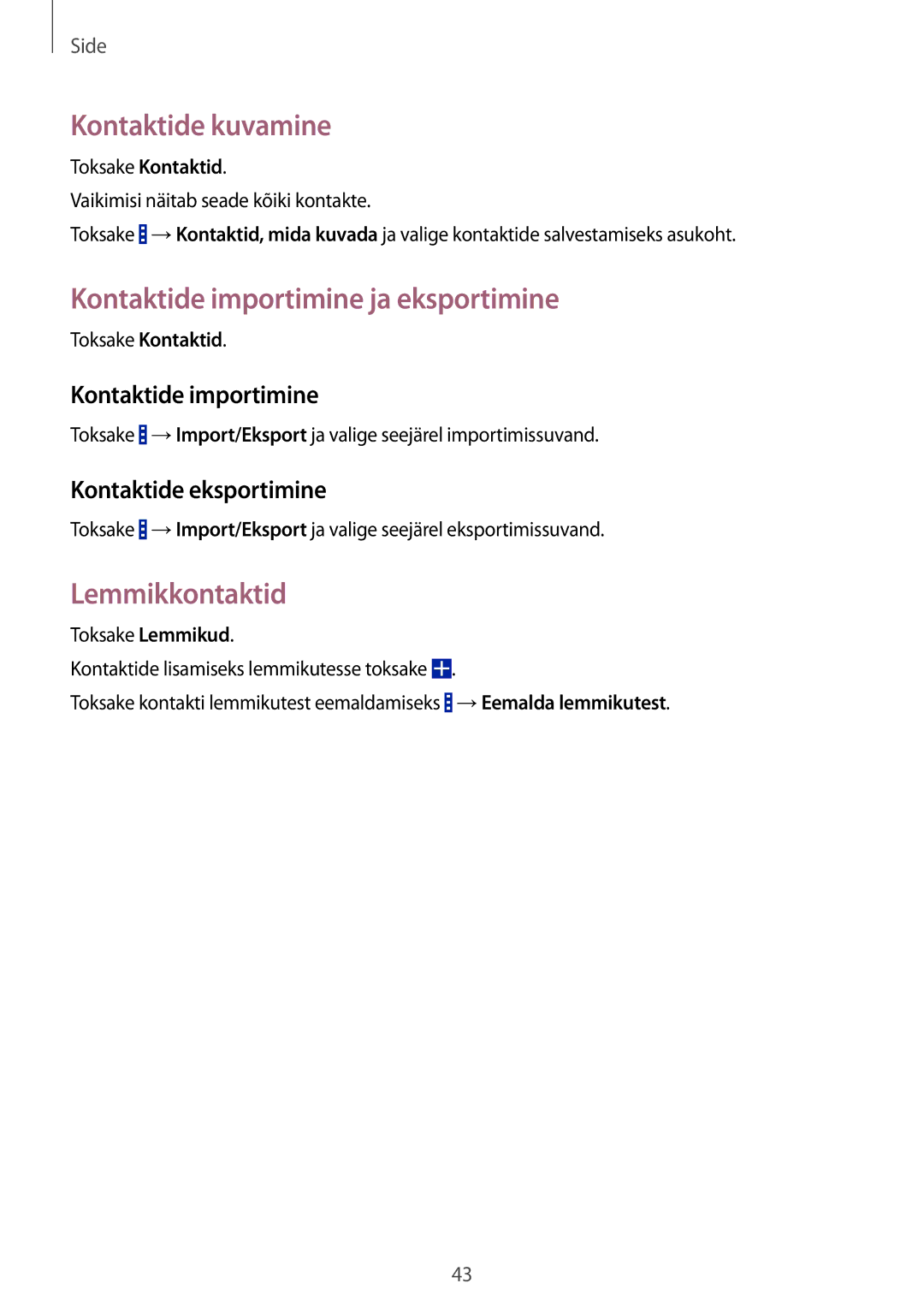 Samsung SM-G310HZWNSEB, SM-G310HZANSEB manual Kontaktide kuvamine, Kontaktide importimine ja eksportimine, Lemmikkontaktid 