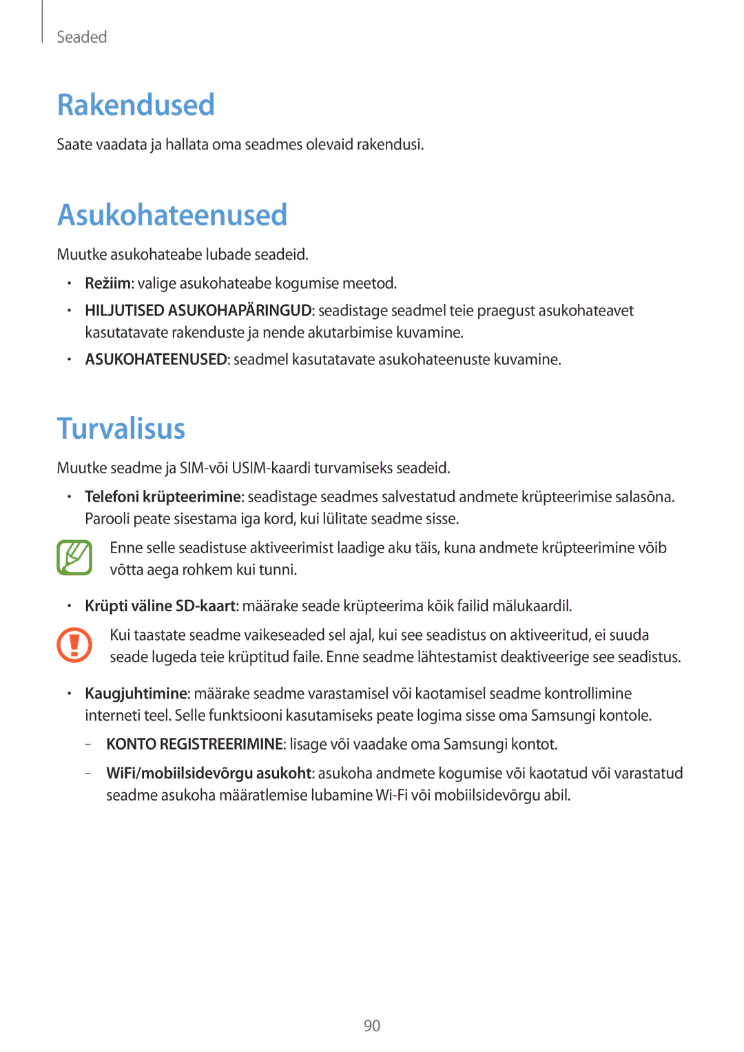 Samsung SM-G310HZANSEB Rakendused, Asukohateenused, Turvalisus, Saate vaadata ja hallata oma seadmes olevaid rakendusi 