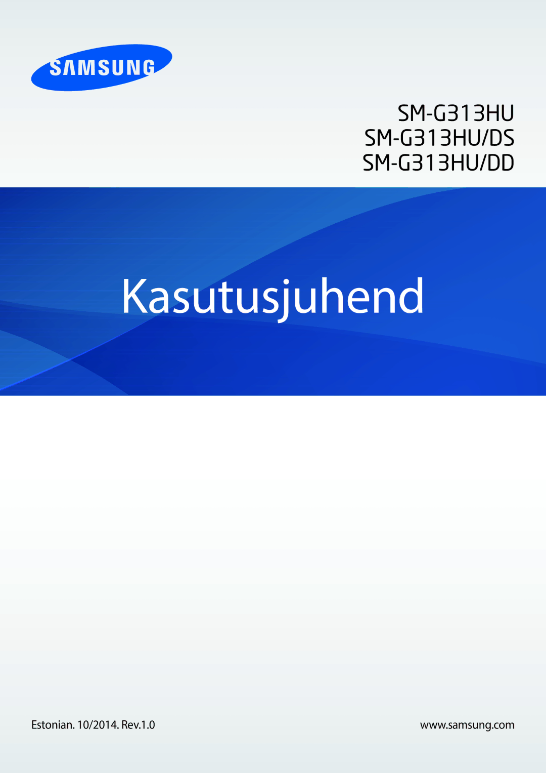 Samsung SM-G313HRWHSEB, SM-G313HHAHSEB manual Kasutusjuhend, Estonian /2014. Rev.1.0 